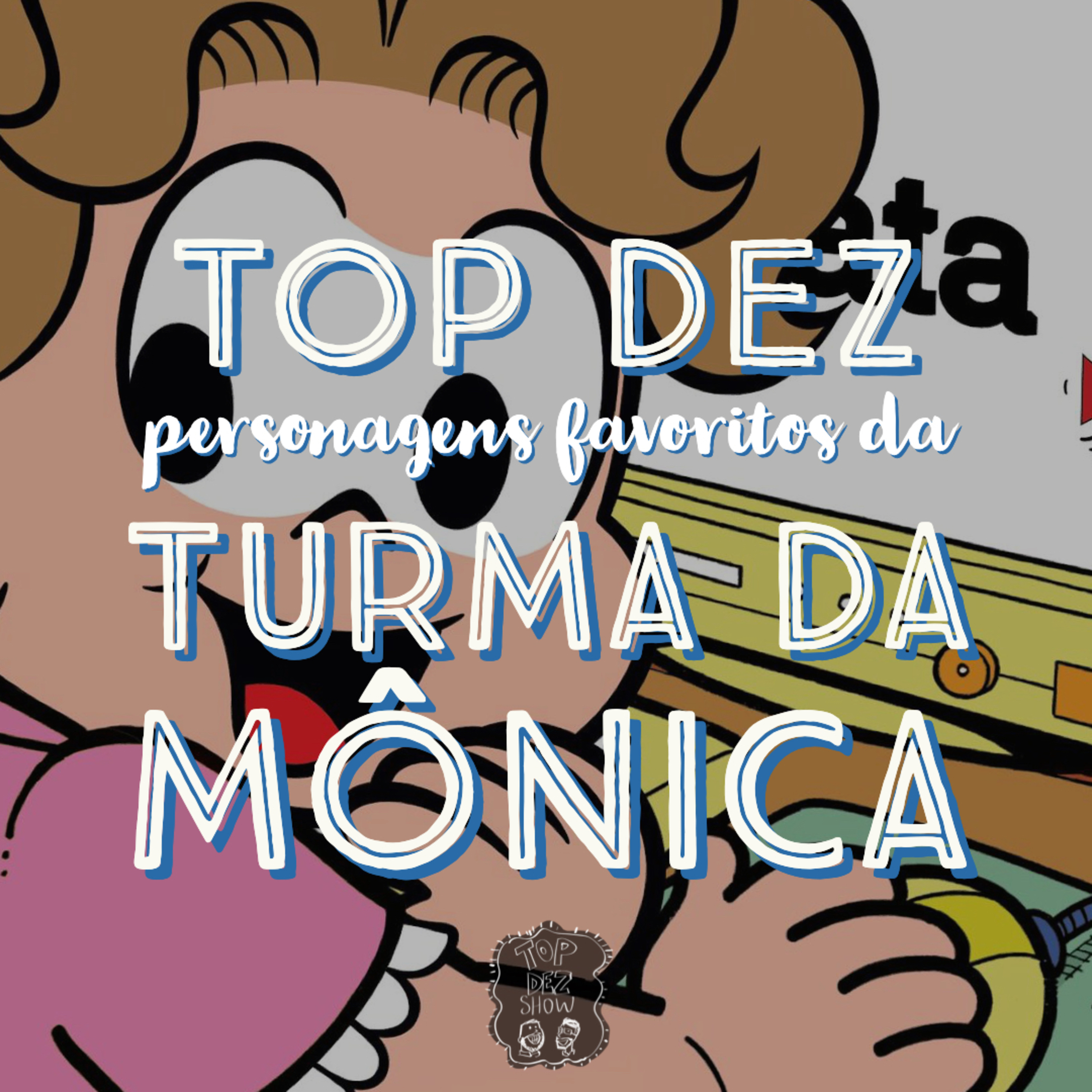 Top Dez Personagens Favoritos da Turma da Mônica