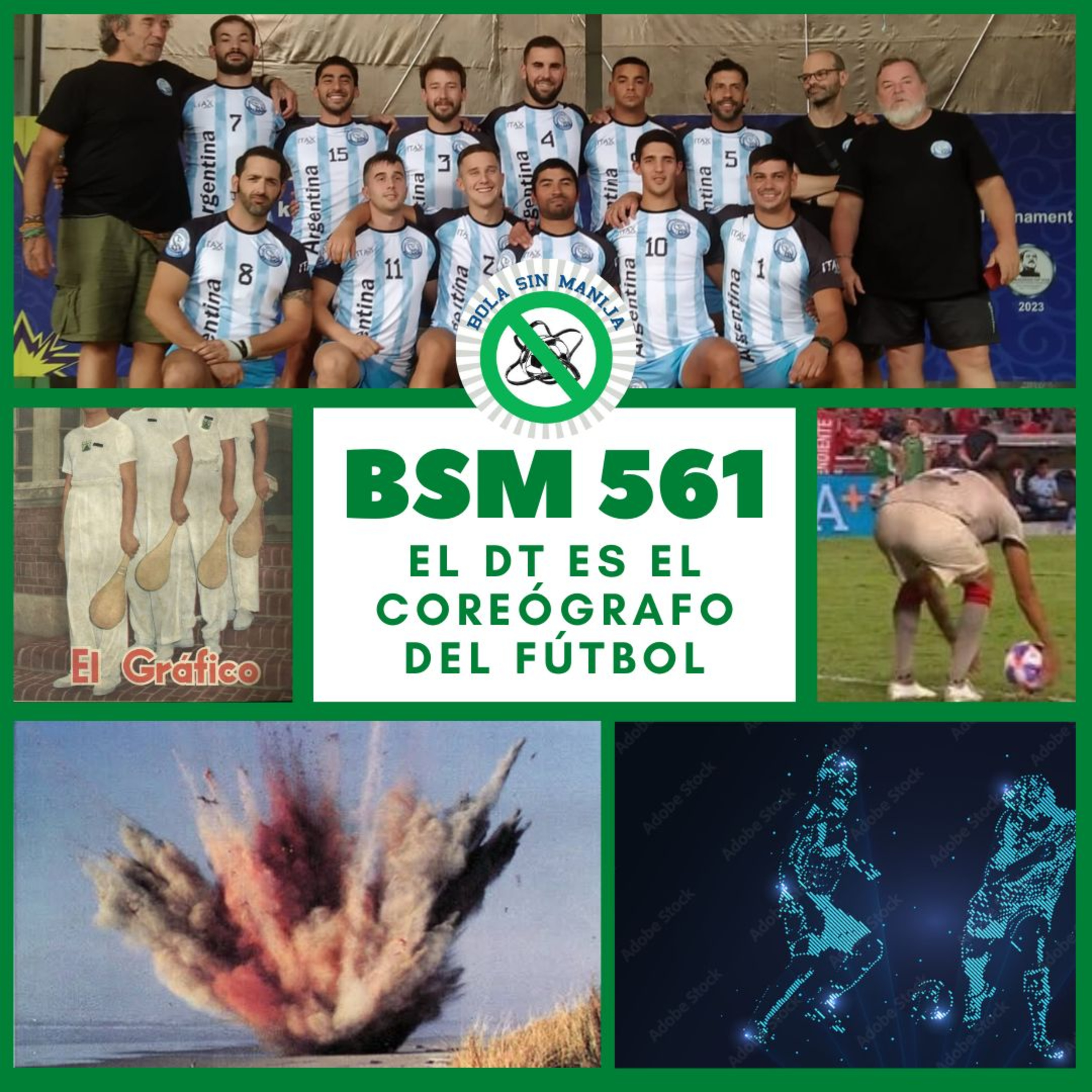 561 - El DT es el coreógrafo del fútbol episode artwork