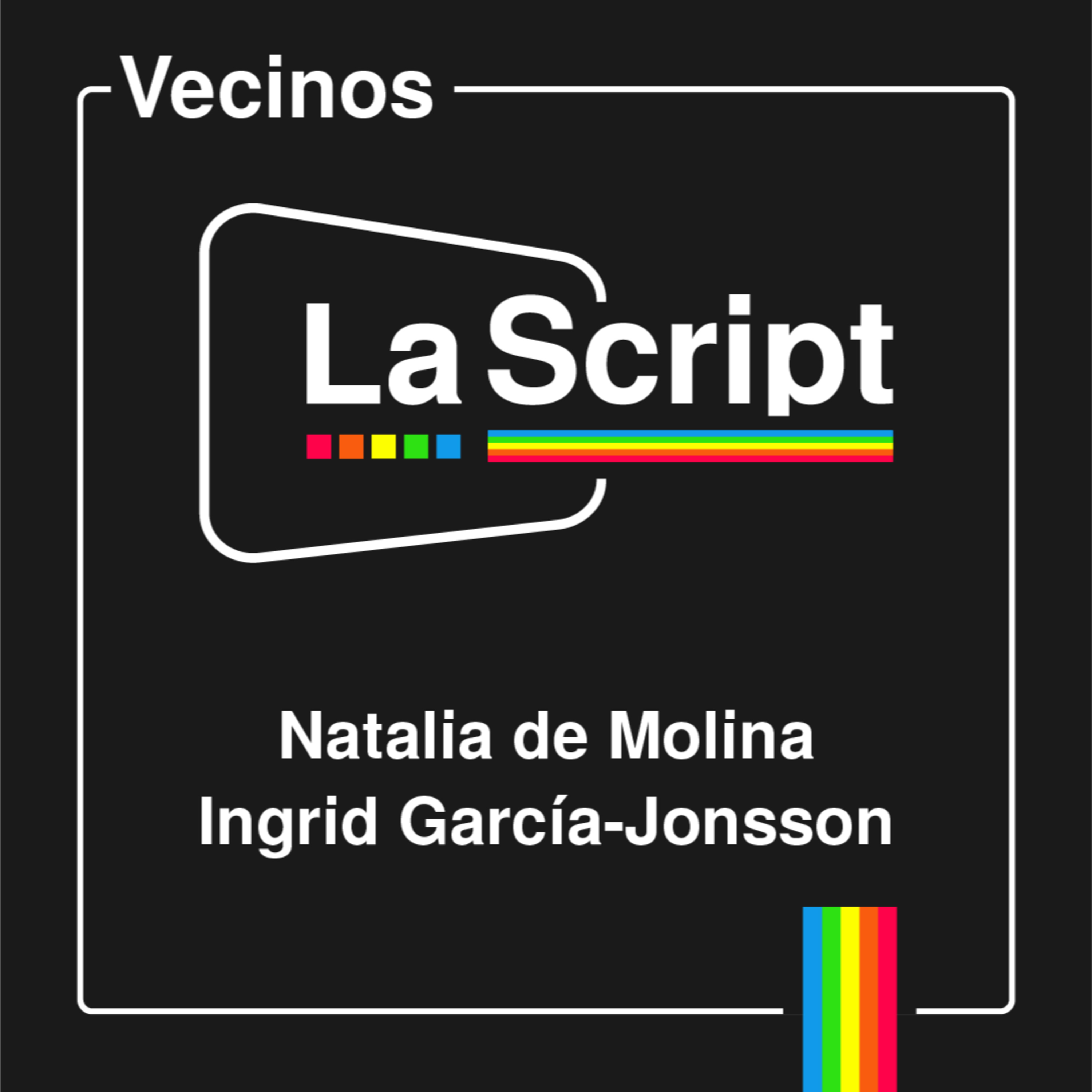 La Script | Vecinos | Natalia de Molina e Ingrid García-Jonsson episode artwork