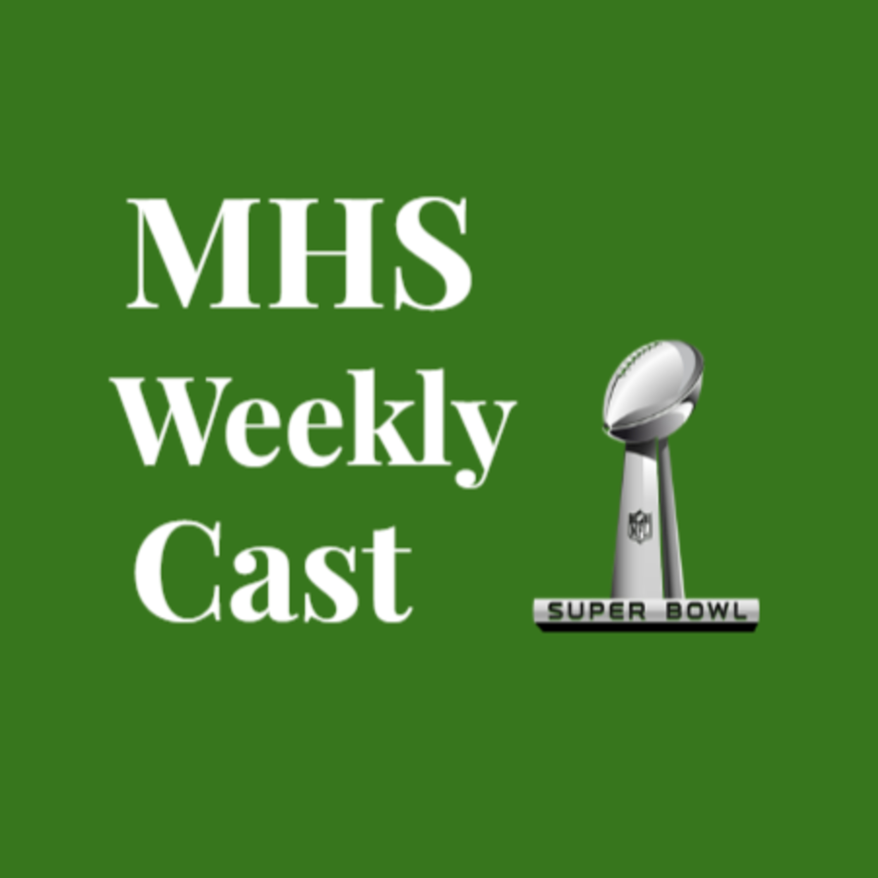 The MHS Weekly Cast