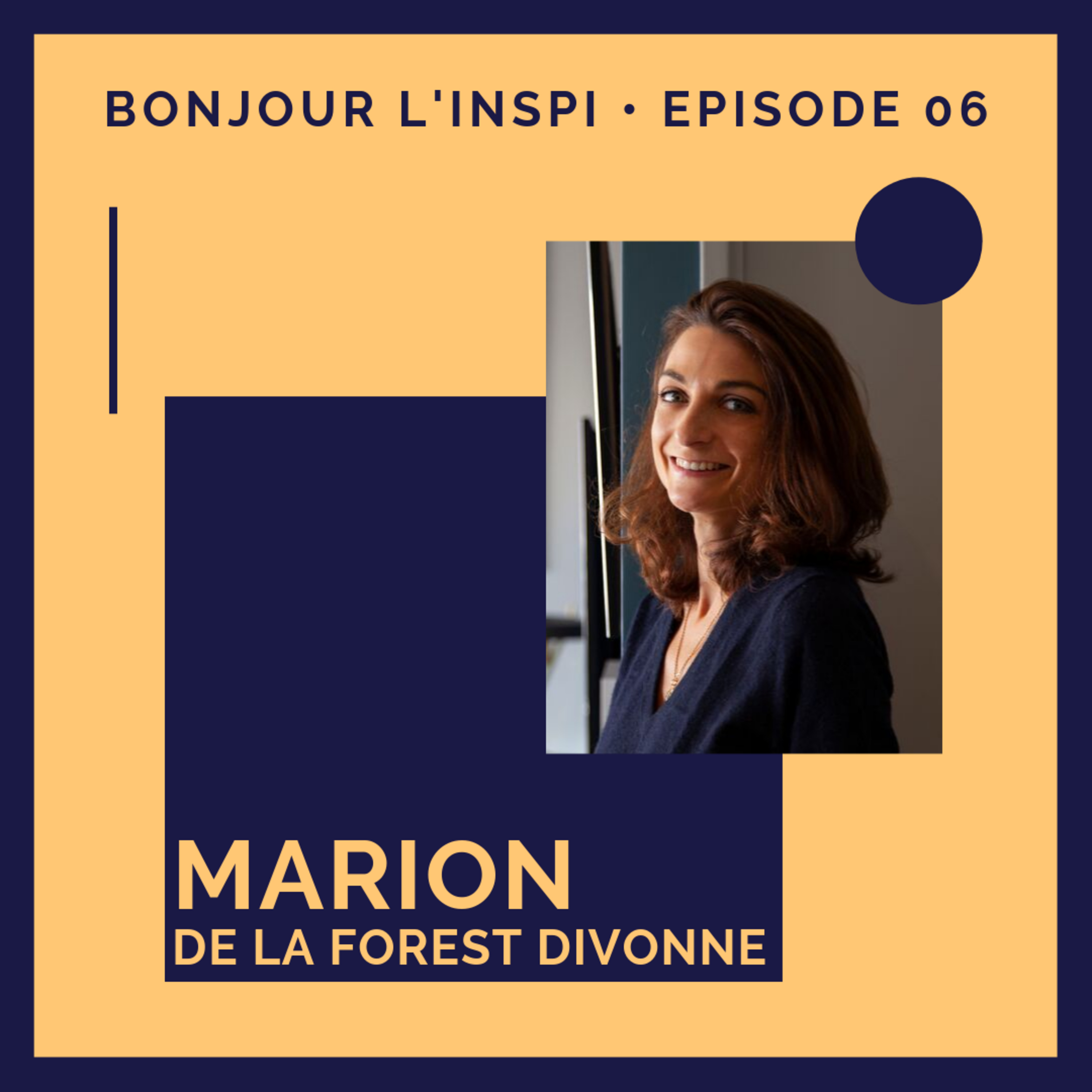 #06 Marion de La Forest Divonne : les conseils d’une coach en développement personnel et professionnel !