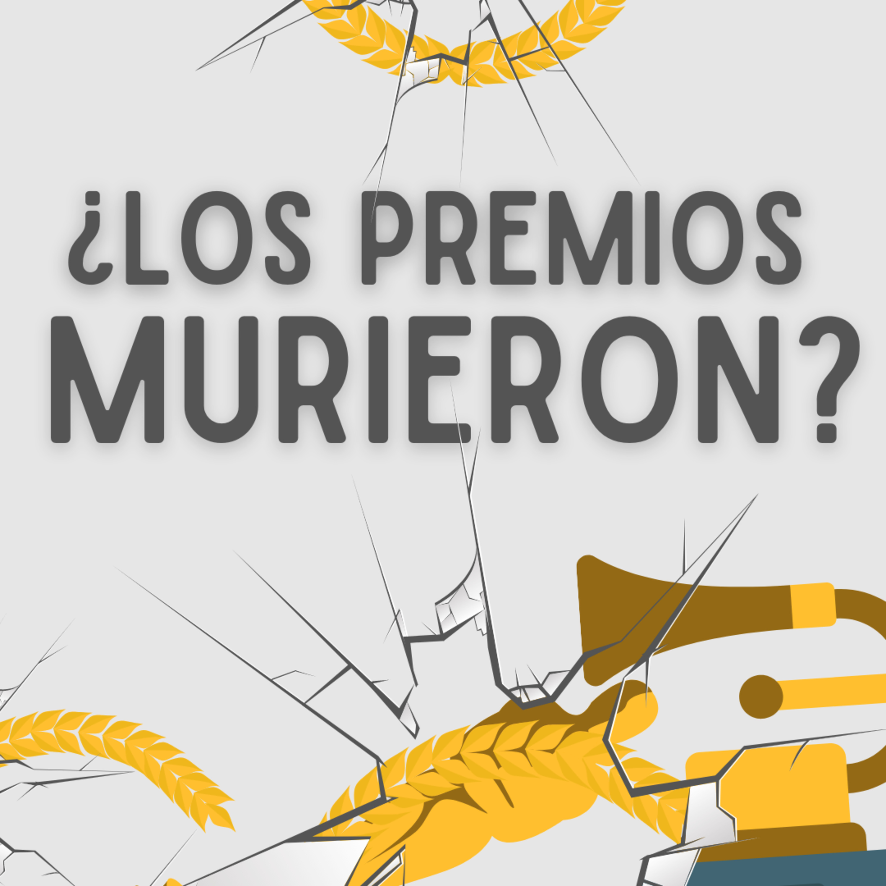 ¿LOS PREMIOS HAN MUERTO?