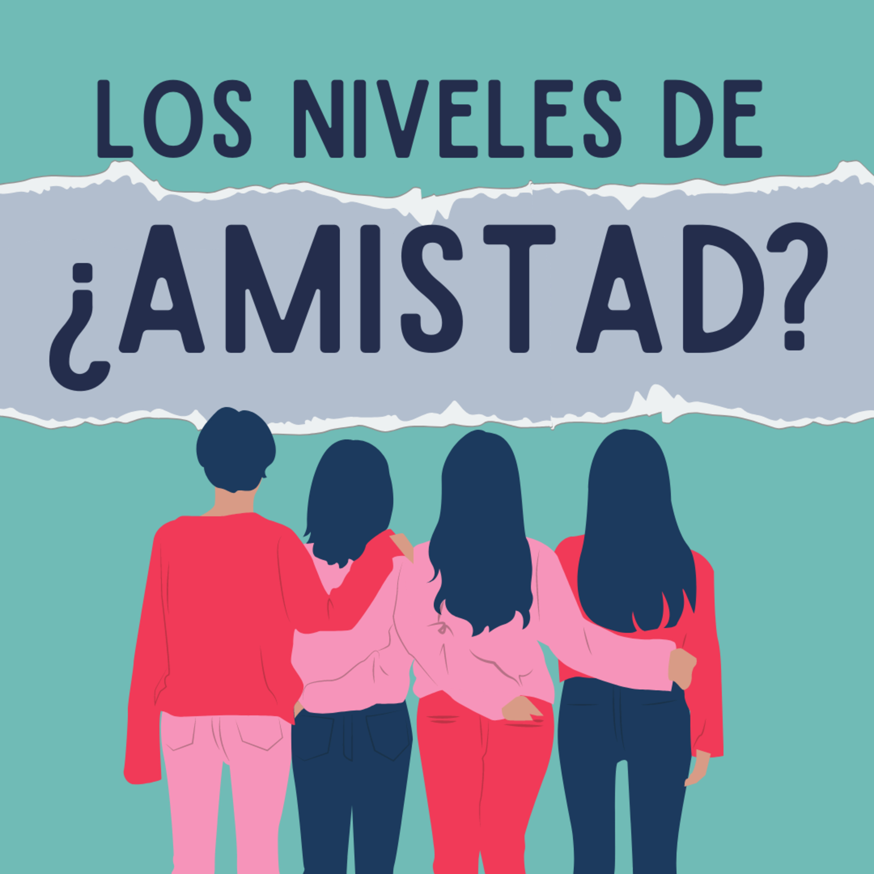¿LOS NIVELES DE AMISTAD?