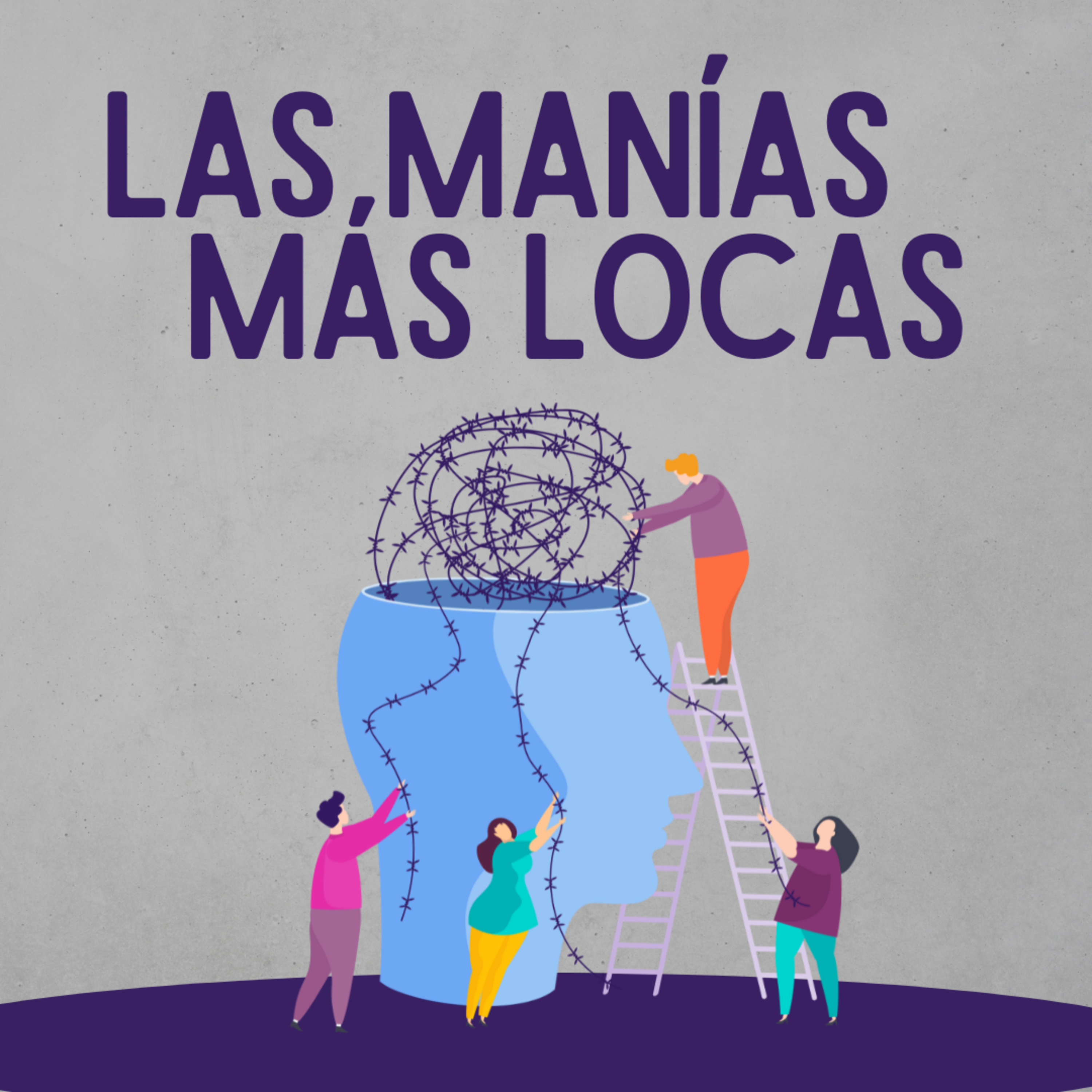 ¡NUESTRAS MANÍAS MÁS LOCAS!