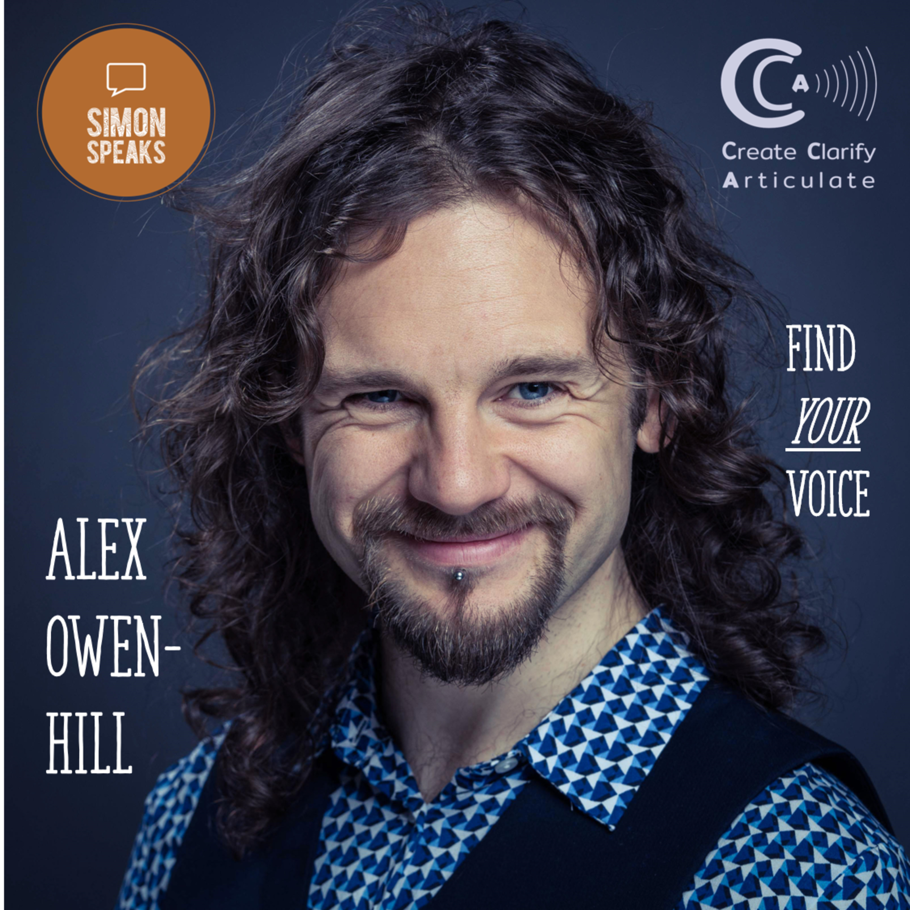 Alex Owen-Hill - Find YOUR Voice - Ep. #41