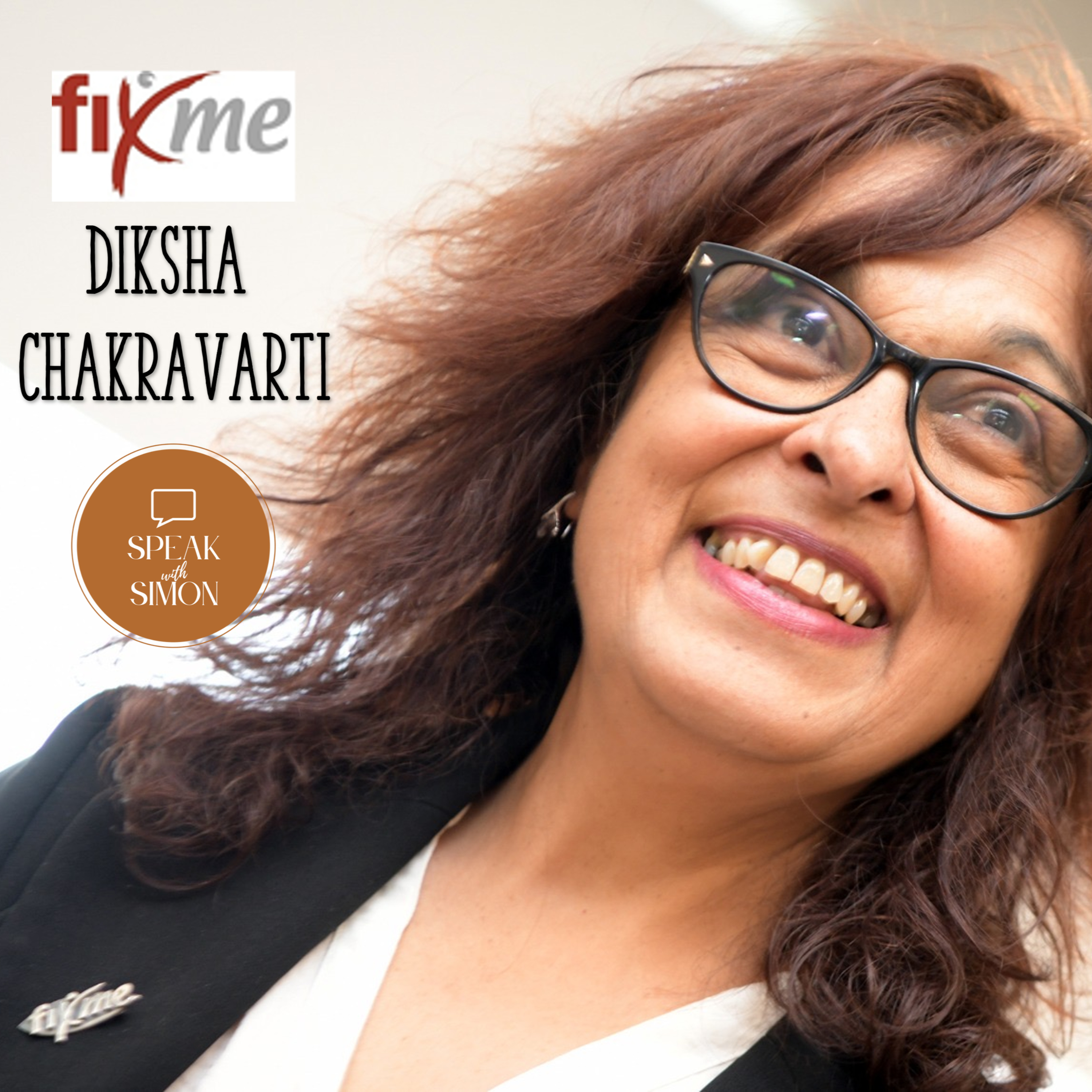 Diksha Chakravarti - Fix Me - Ep. #60