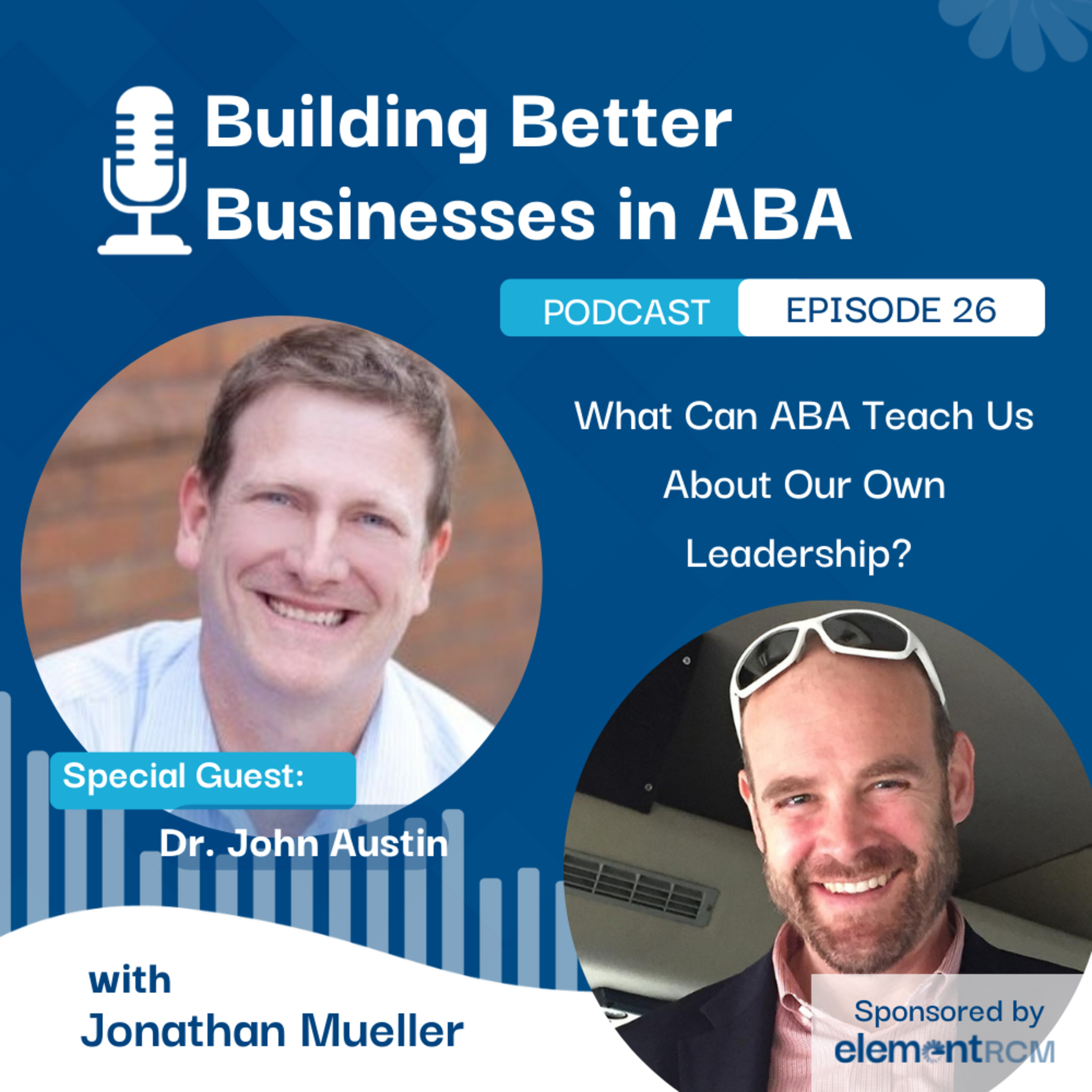 Building Better Businesses in ABA
