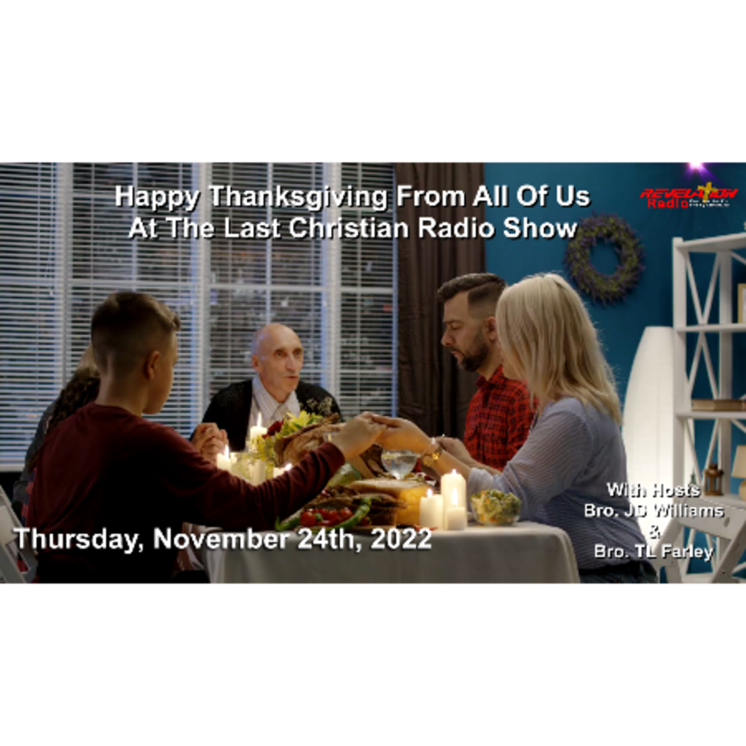 Thanksgiving Special With Hosts JD Williams and TL Farley 24 November 2022 episode artwork