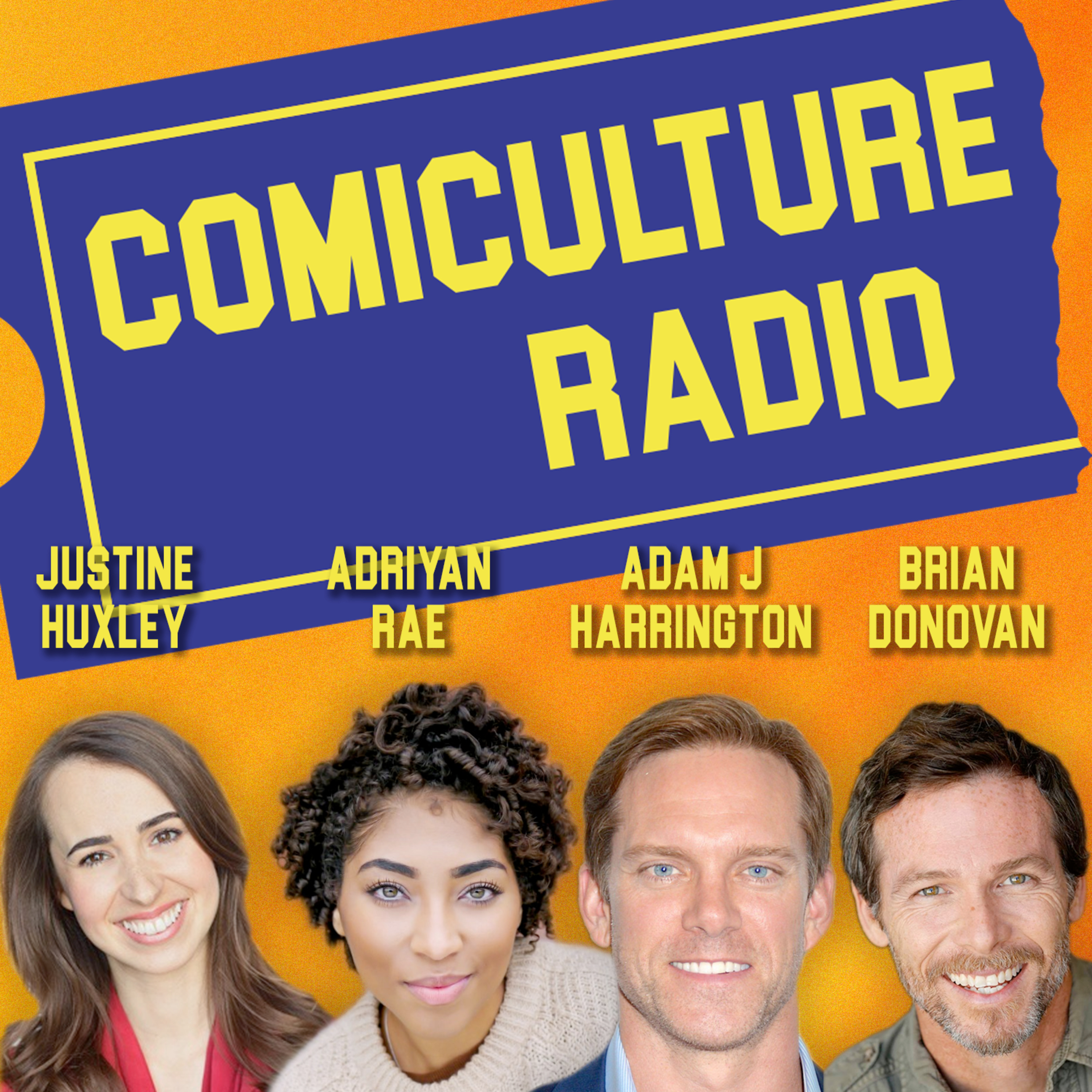 Ep. 25: Justine Huxley, Adriyan Rae, Adam J Harrington & Brian Donovan! episode artwork