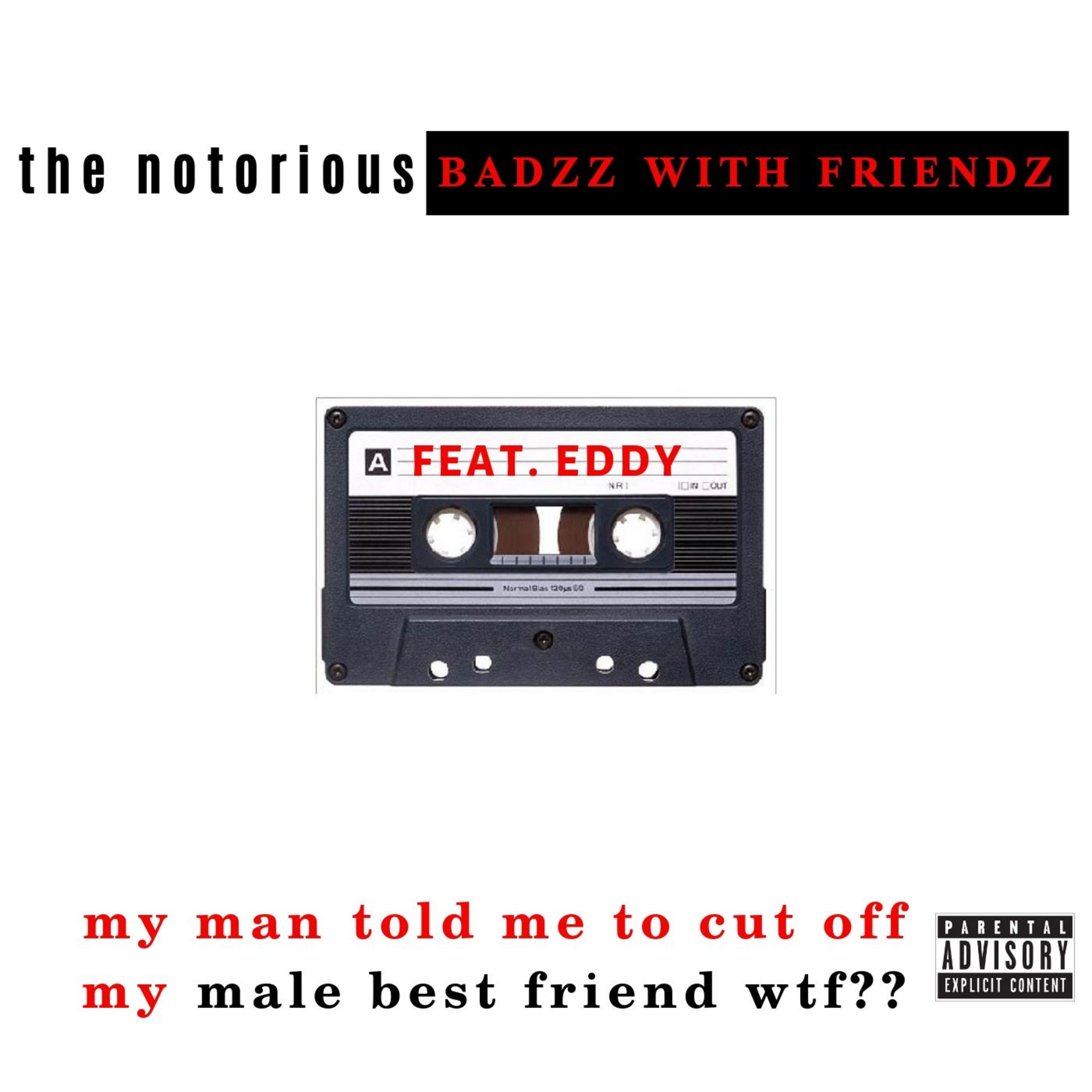 MY MAN TOLD ME TO CUT OFF MY MALE BEST FRIEND WTF?