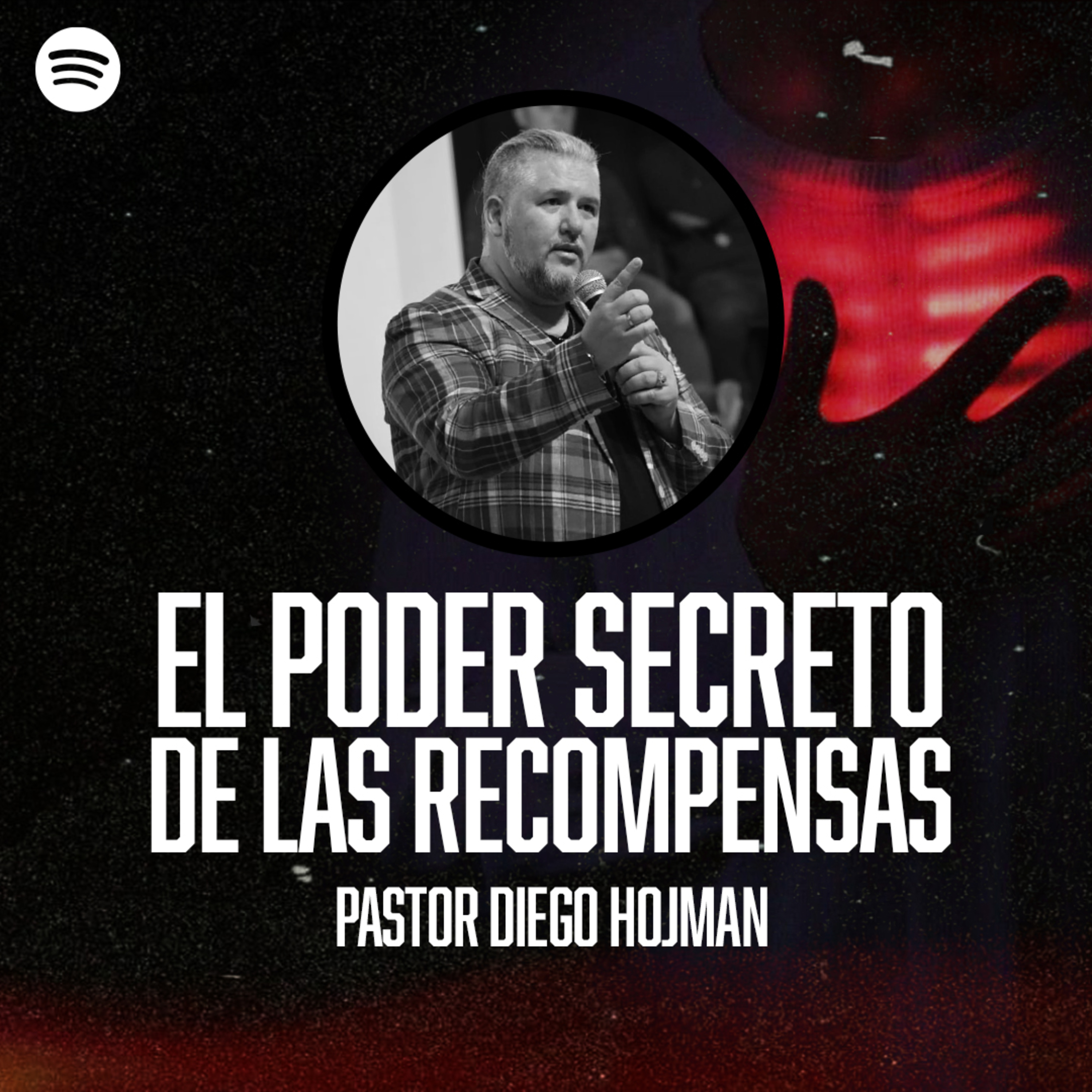 El Poder Secreto de las Recompensas || Pastor Diego Hojman episode artwork