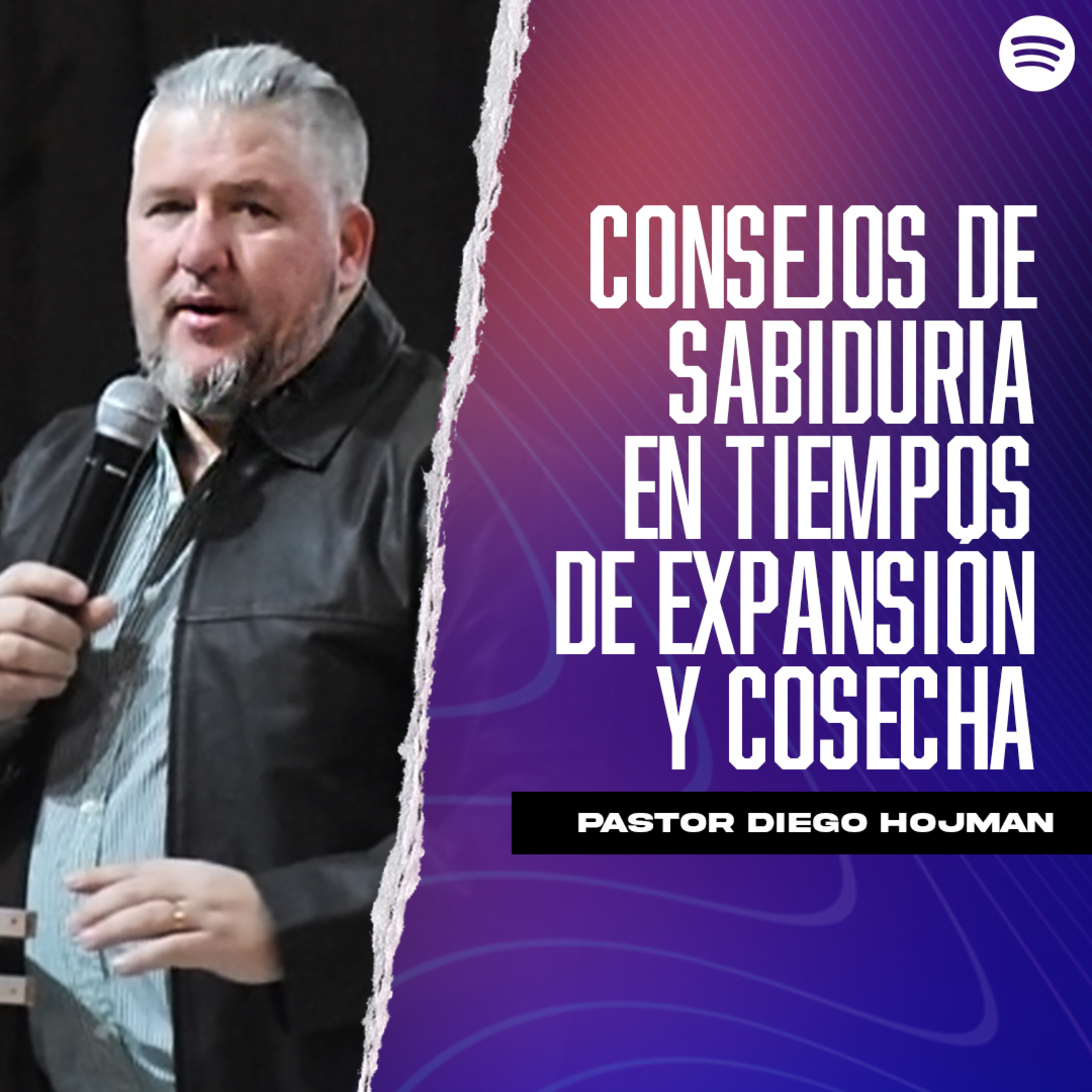 Consejos de Sabiduria, En tiempos de Expansión y Cosecha || Pastor Diego Hojman episode artwork