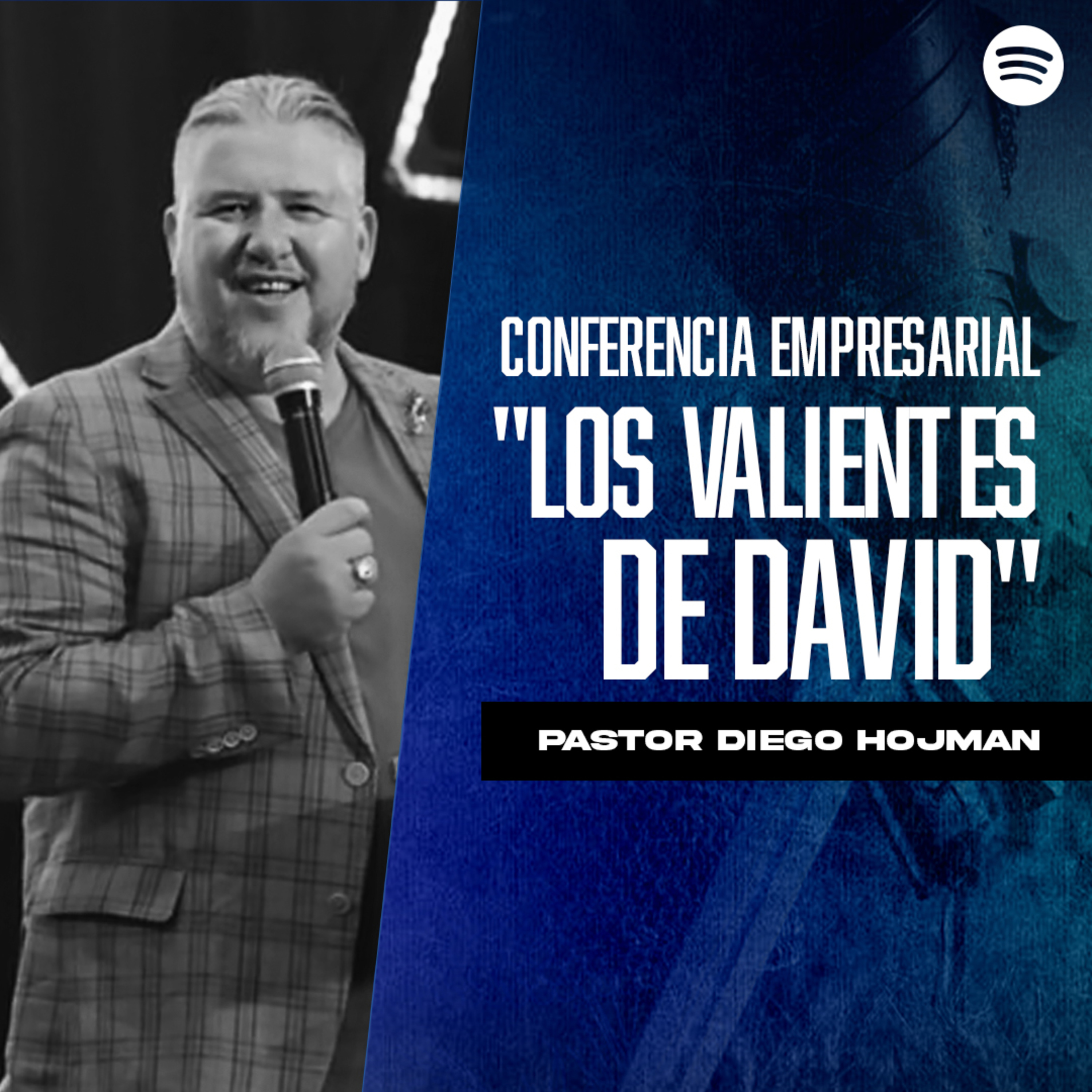 Conferencia Empresarial "Los Valientes de David" || Pastor Diego Hojman episode artwork