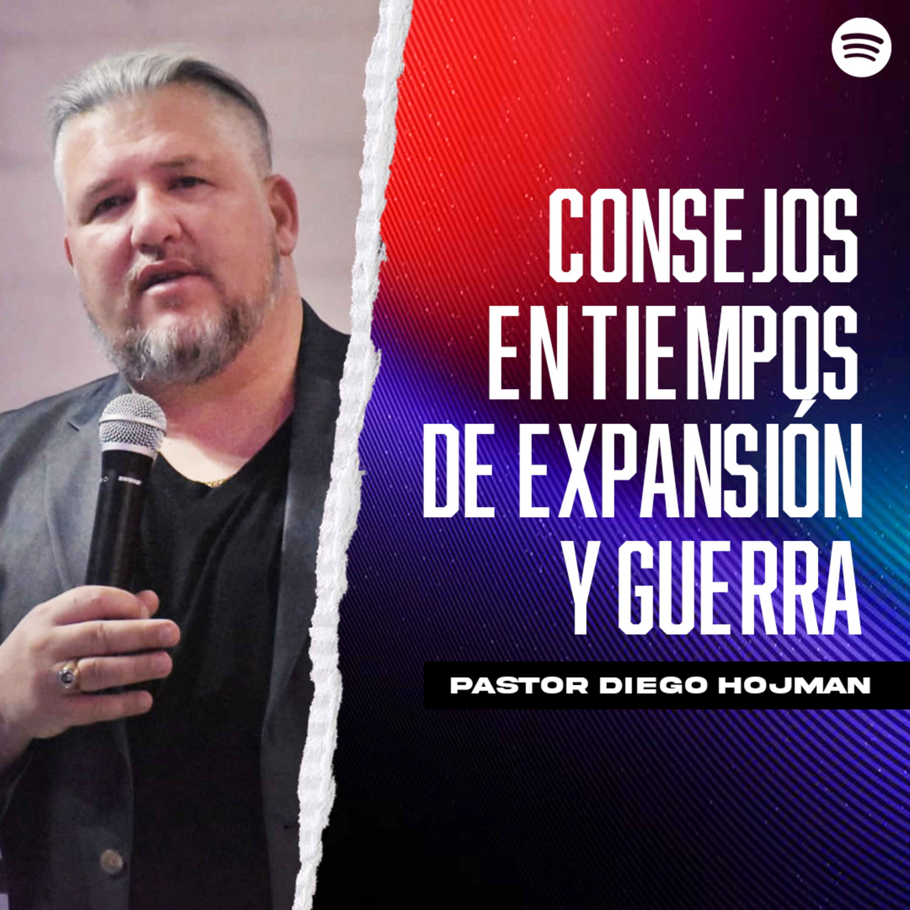 Consejos En tiempos de Expansión y Guerra || Pastor Diego Hojman episode artwork