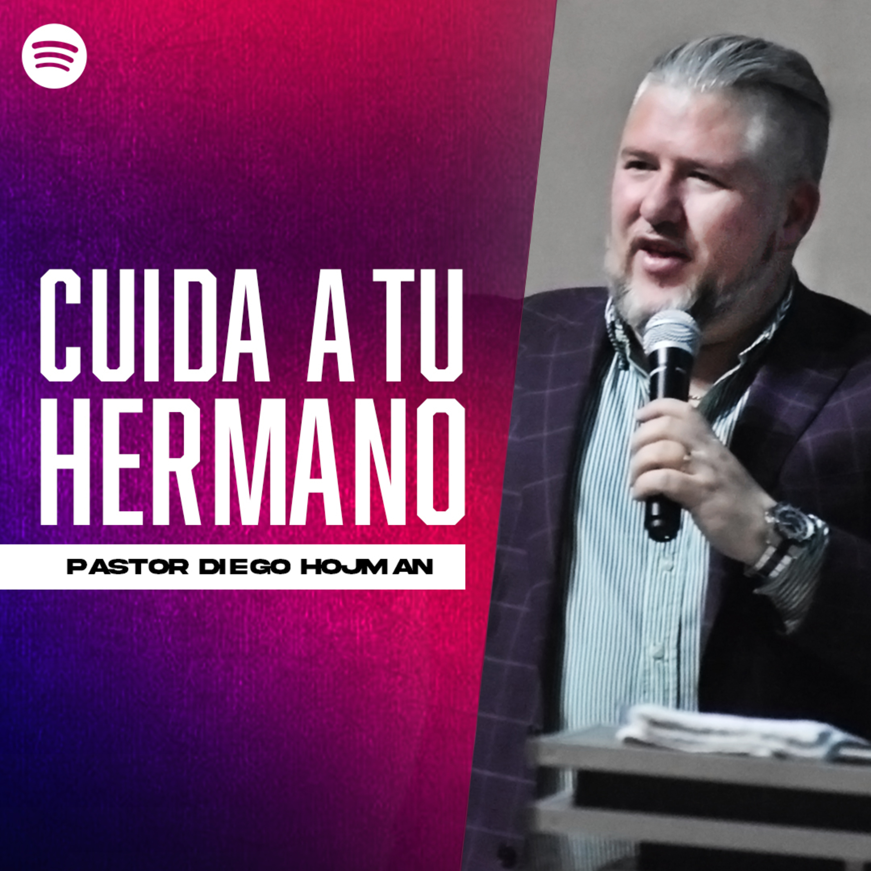 Cuida a tu Hermano || Pastor Diego Hojman episode artwork
