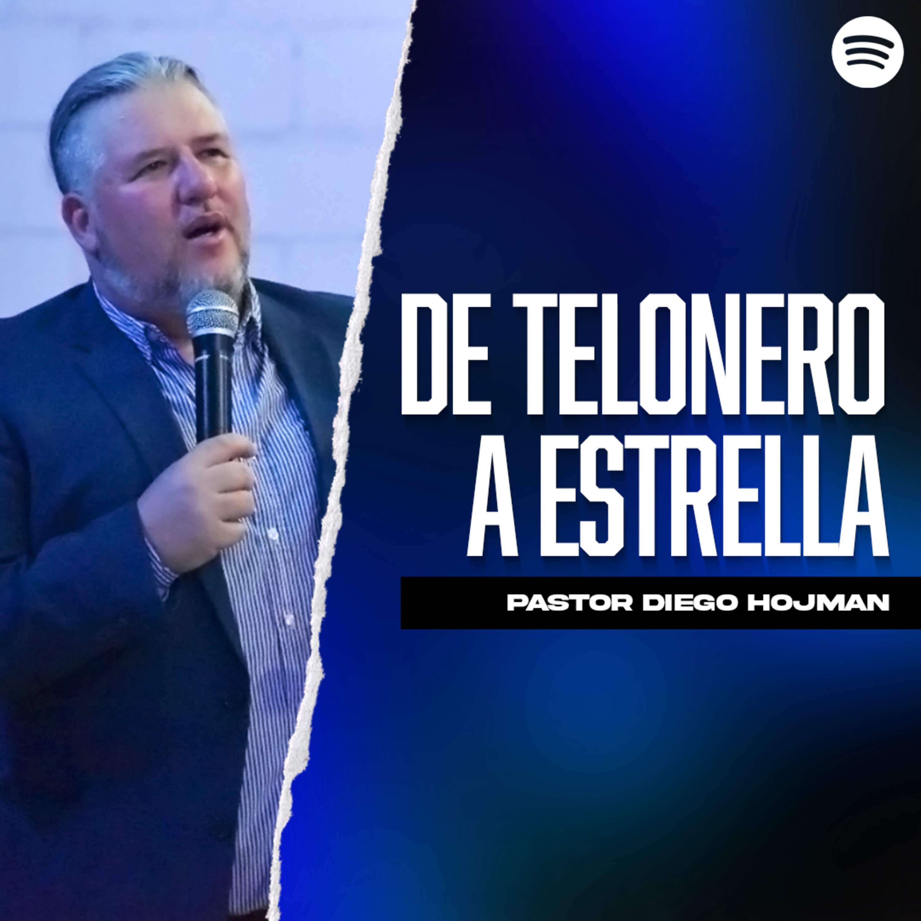 De Teloneros a Estrellas || Pastor Diego Hojman episode artwork