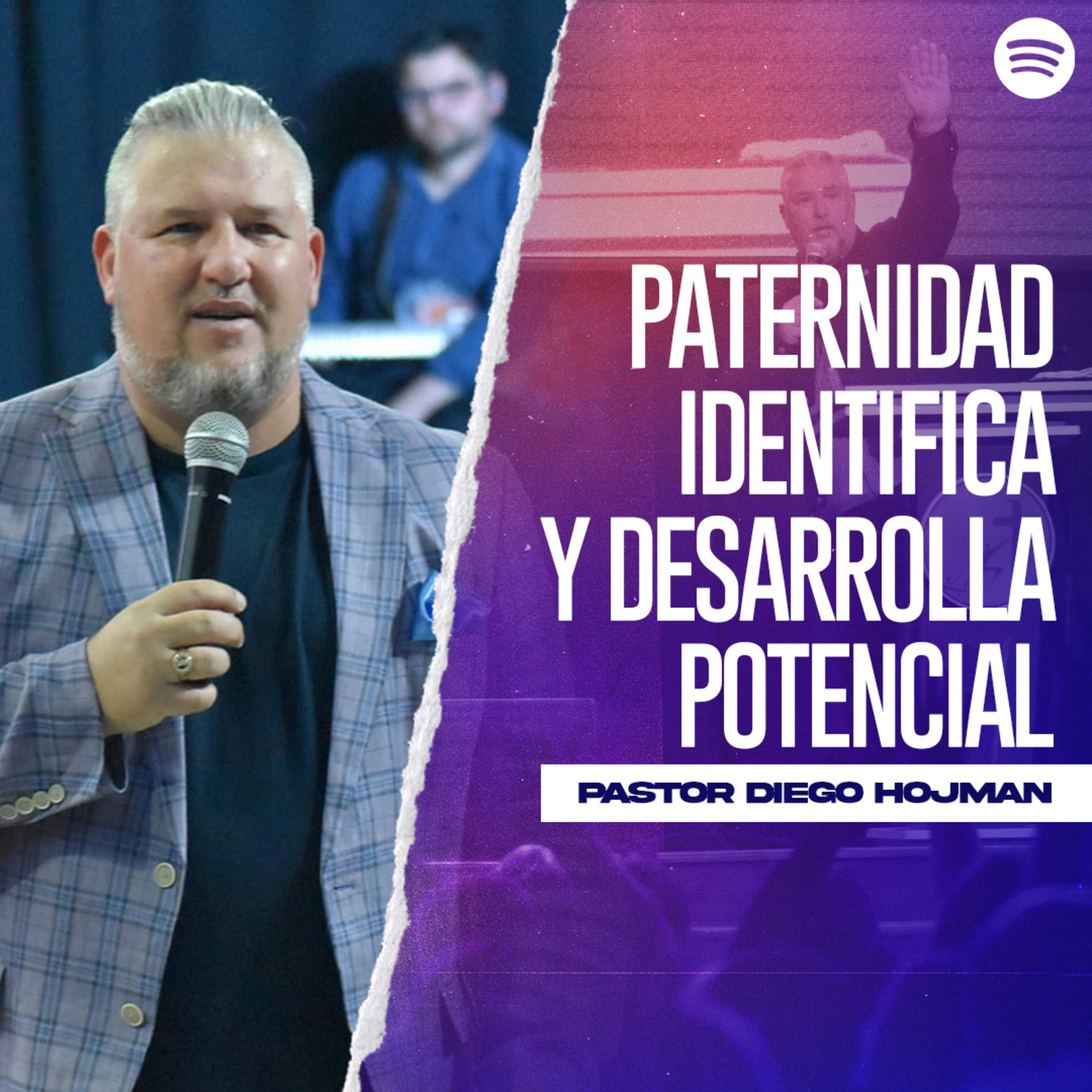 Paternidad Identifica y Desarrolla Potencial || Pastor Diego Hojman episode artwork