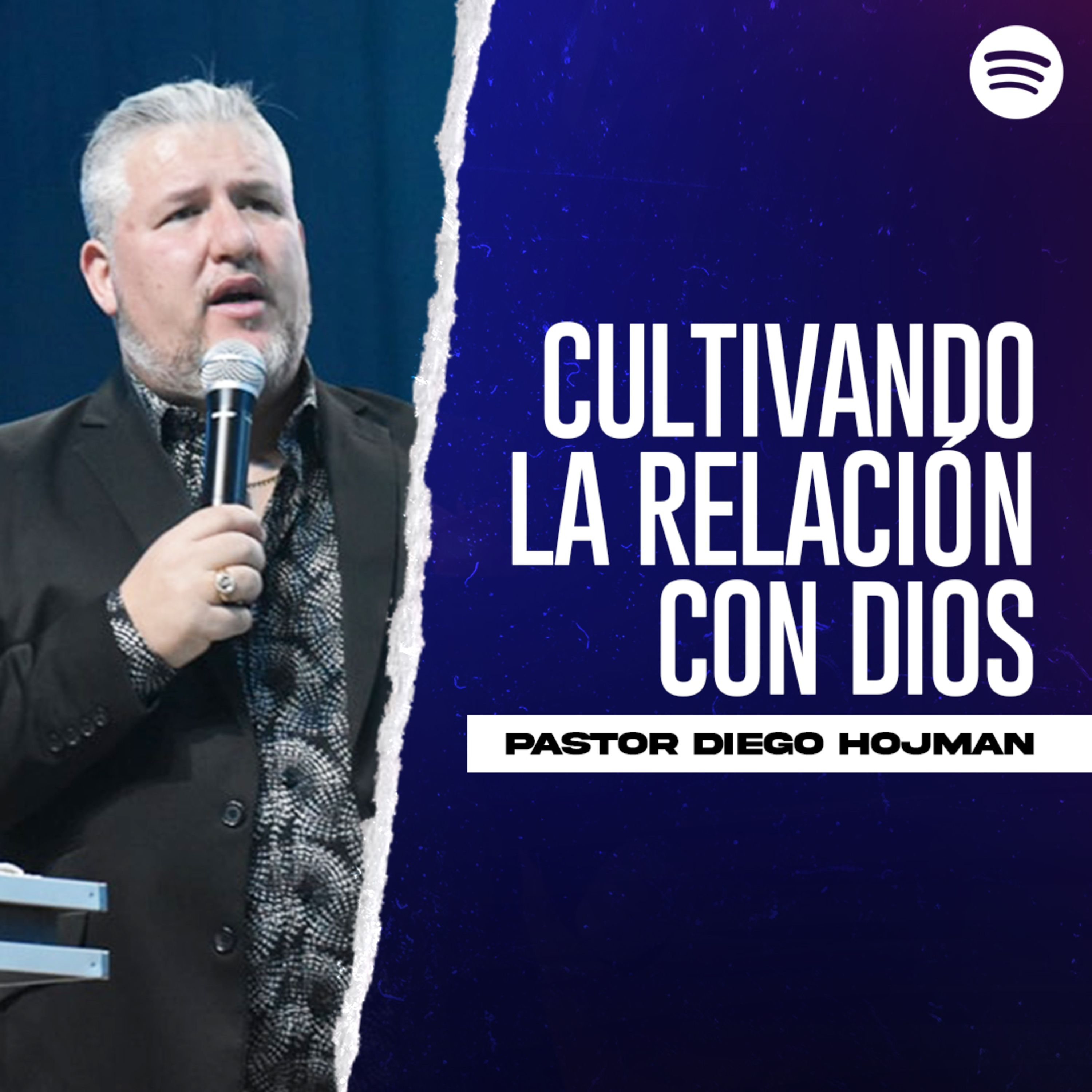 Cultivando la Relación con Dios || Pastor Diego Hojman episode artwork