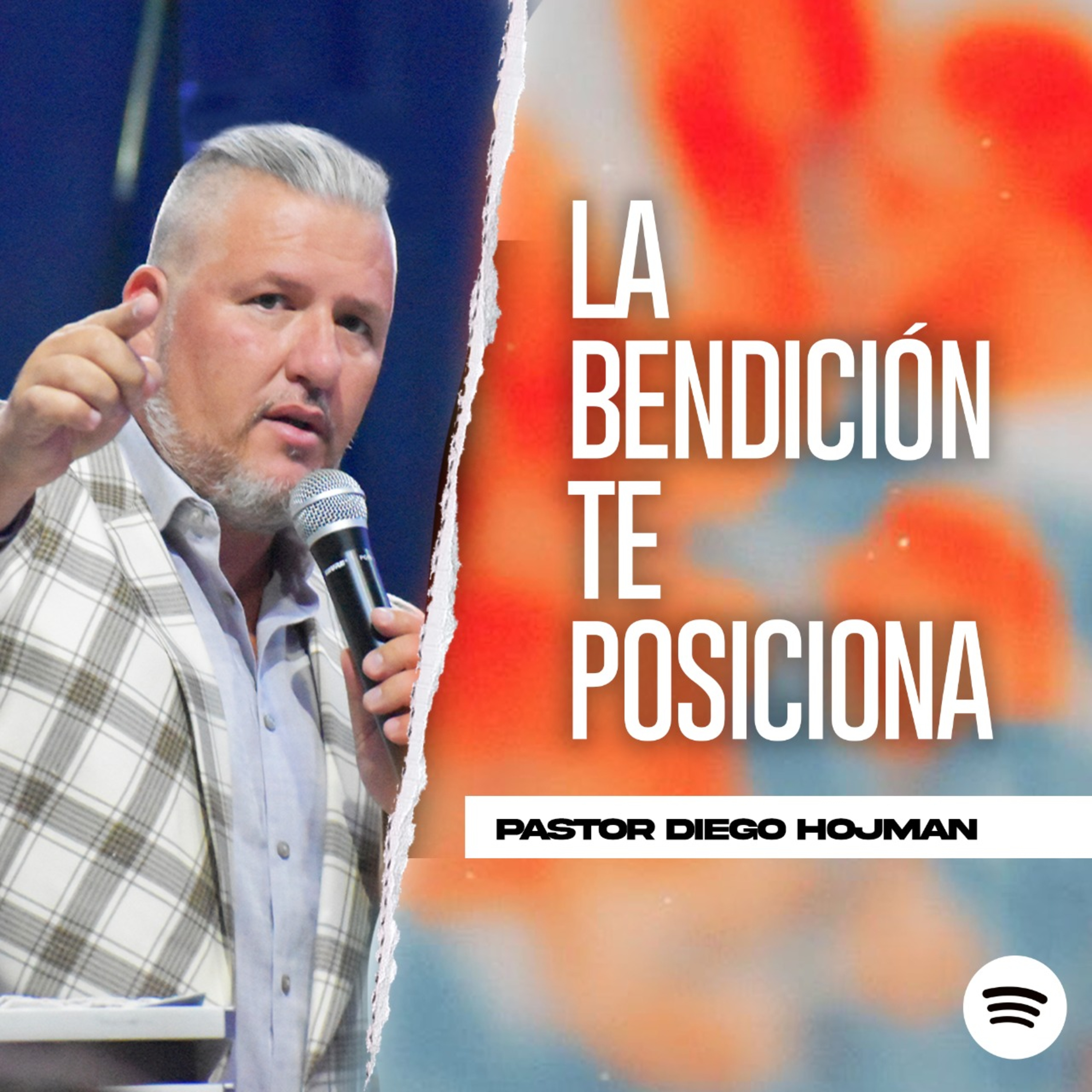 LA BENDICIÓN TE POSICIONA II Pastor Diego Hojman episode artwork