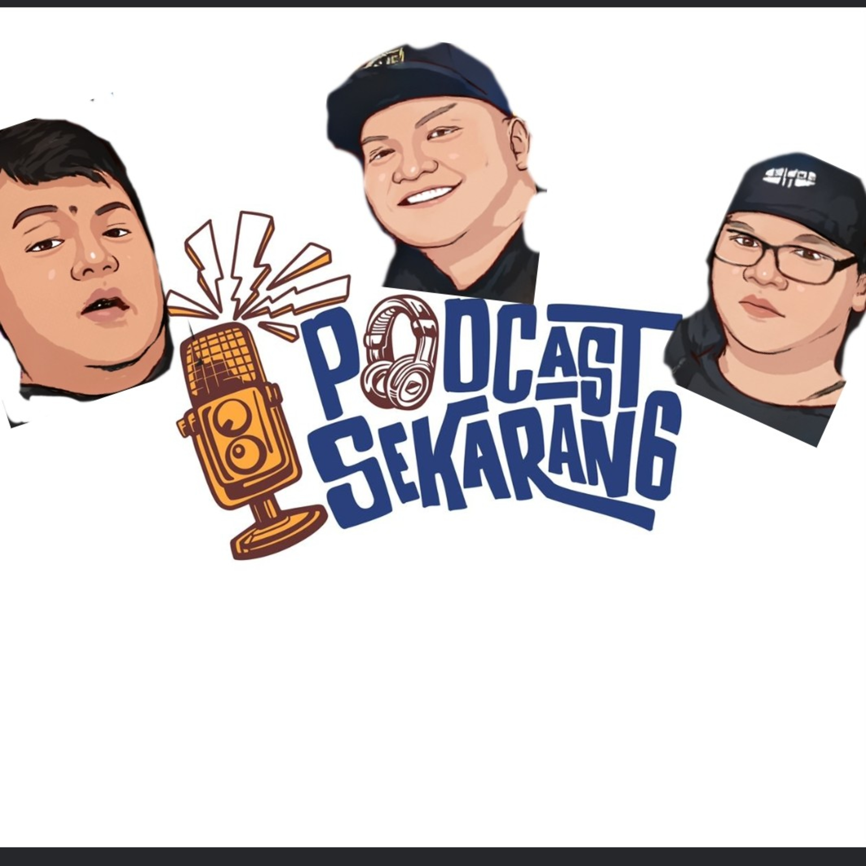 PODCAST SEKARANG