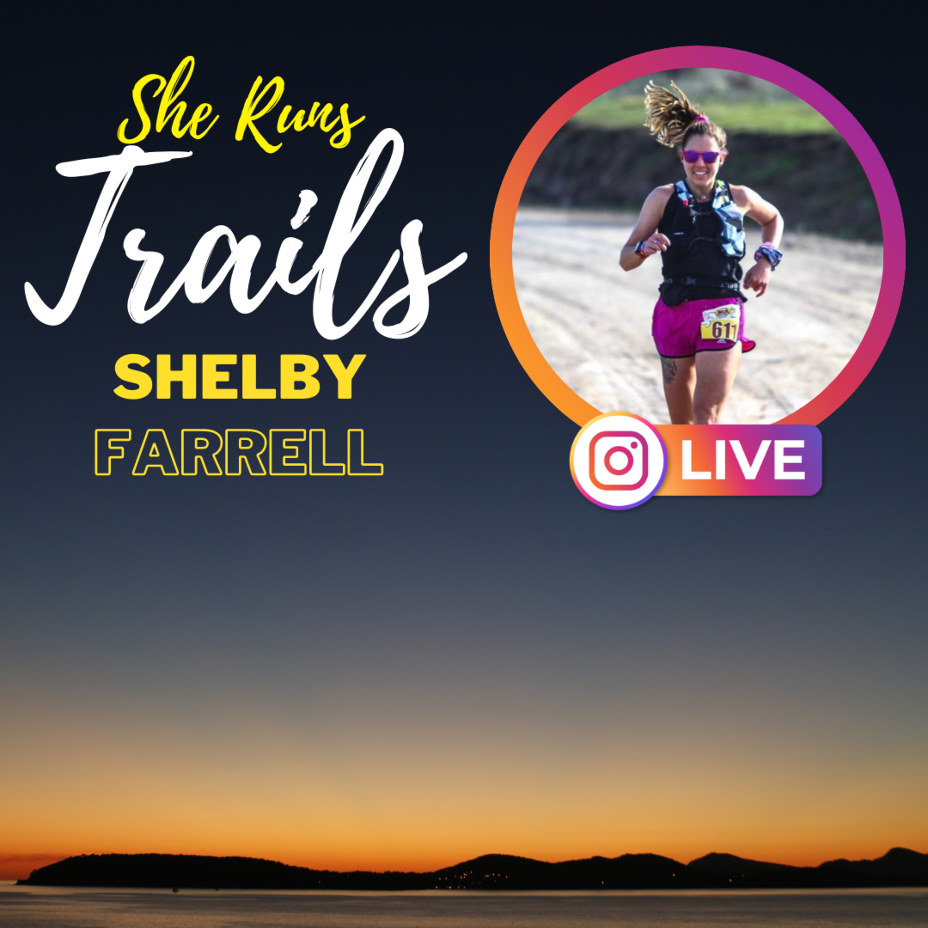 Shelby Farrell 08 | Tips for Running Very Long Miles, Backbone Trail FKTs, Cocodona 250