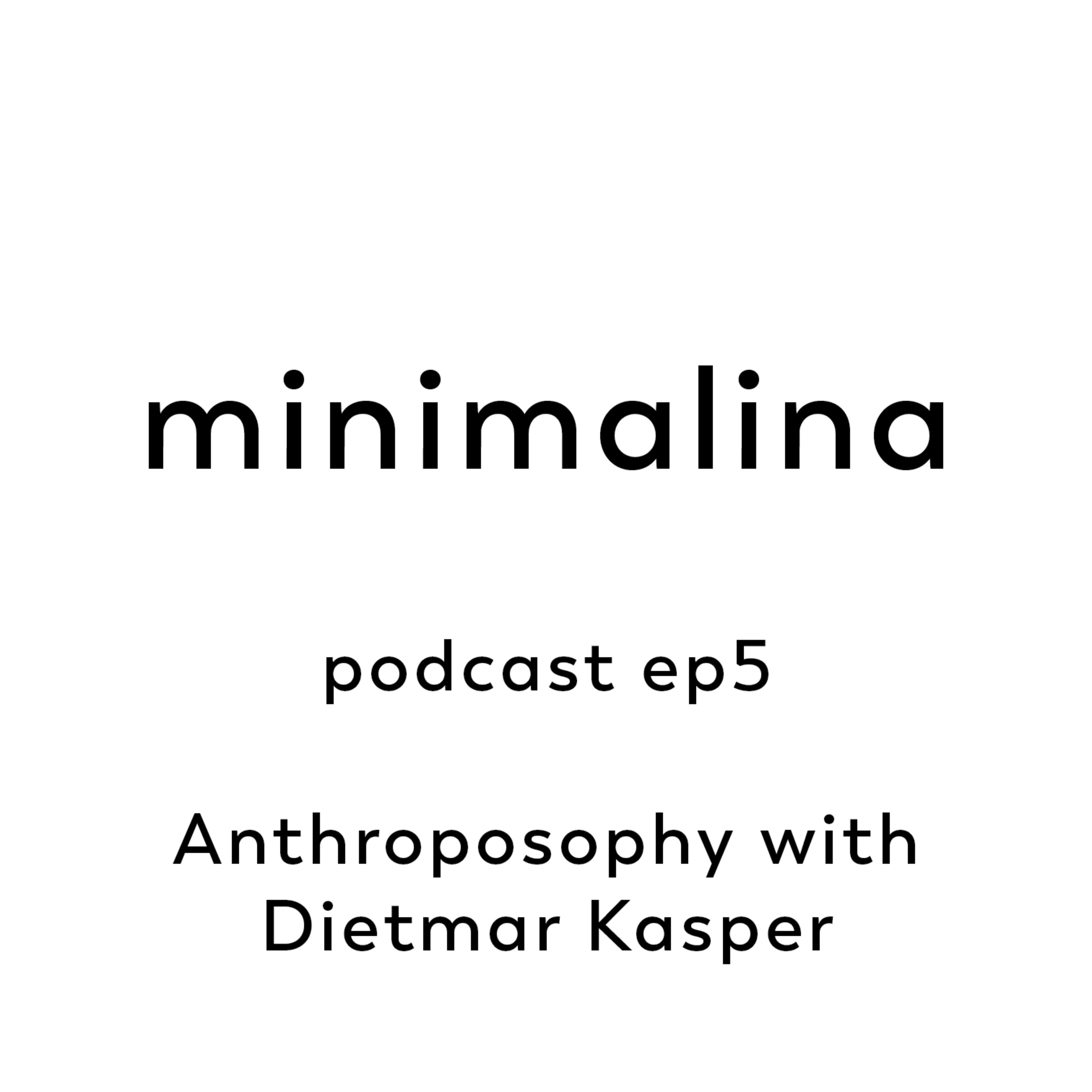 Anthroposophy with Dietmar Kasper Anthroposophy with Dietmar Kasper