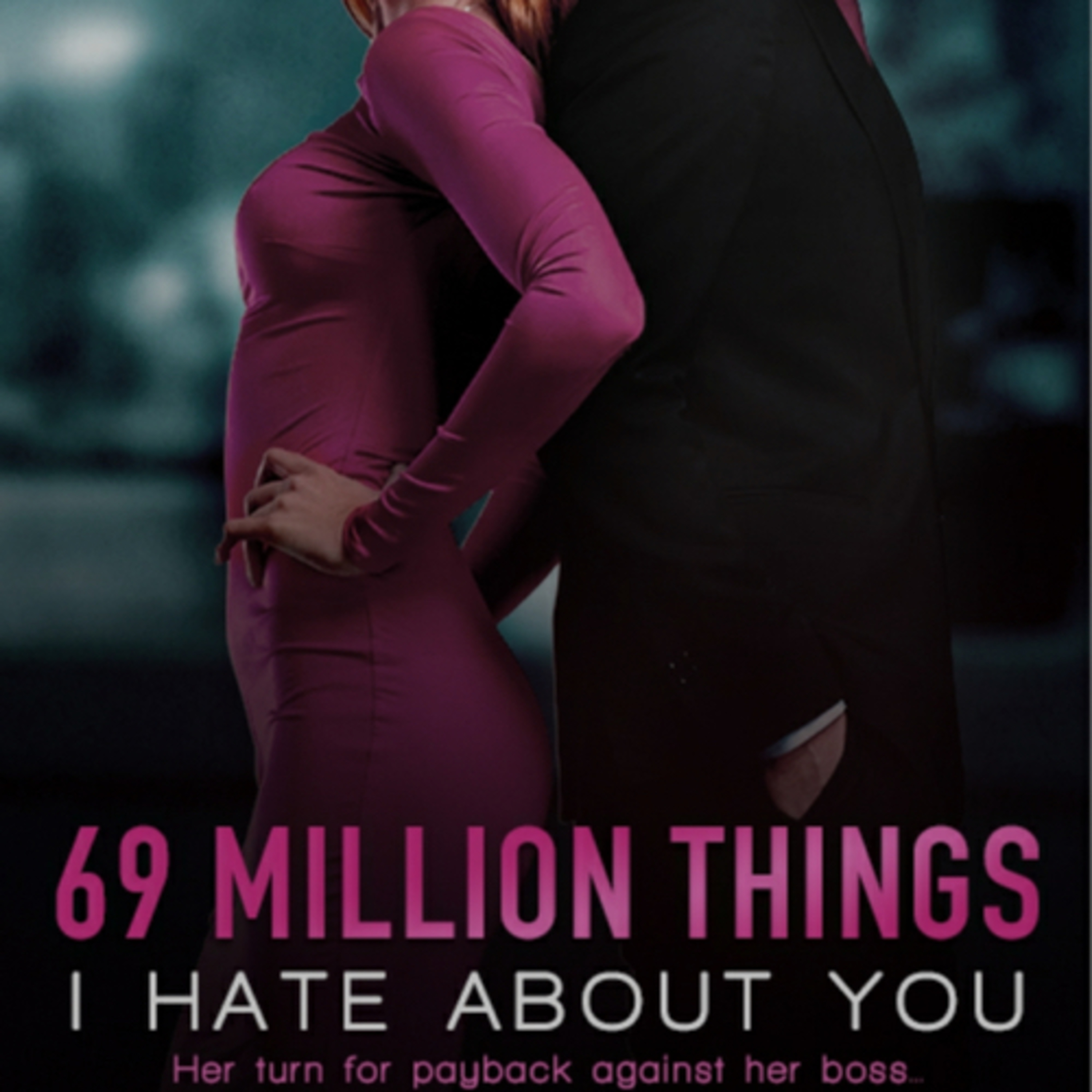 3. 69 Million things I hate about you