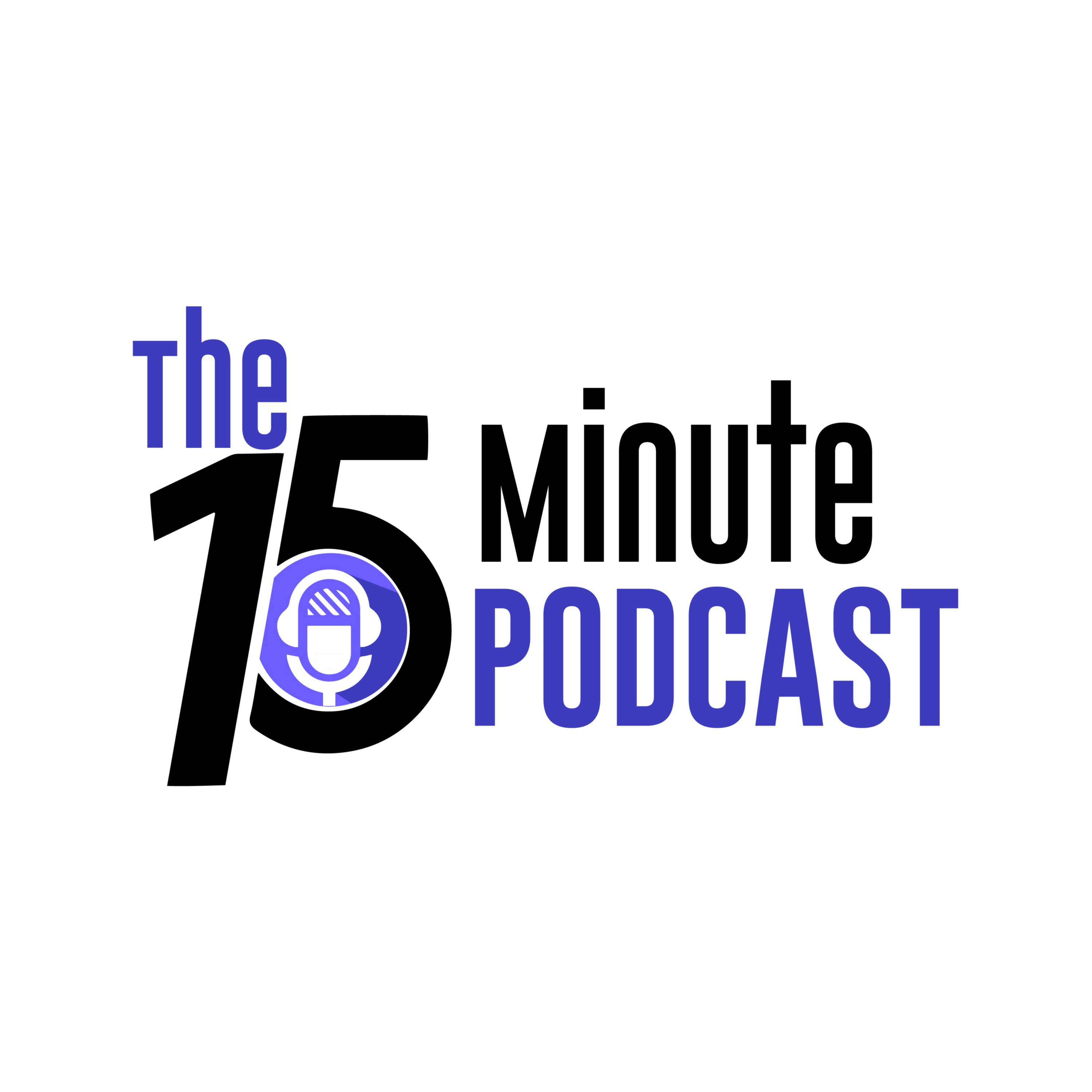 The 15 Minute Podcast