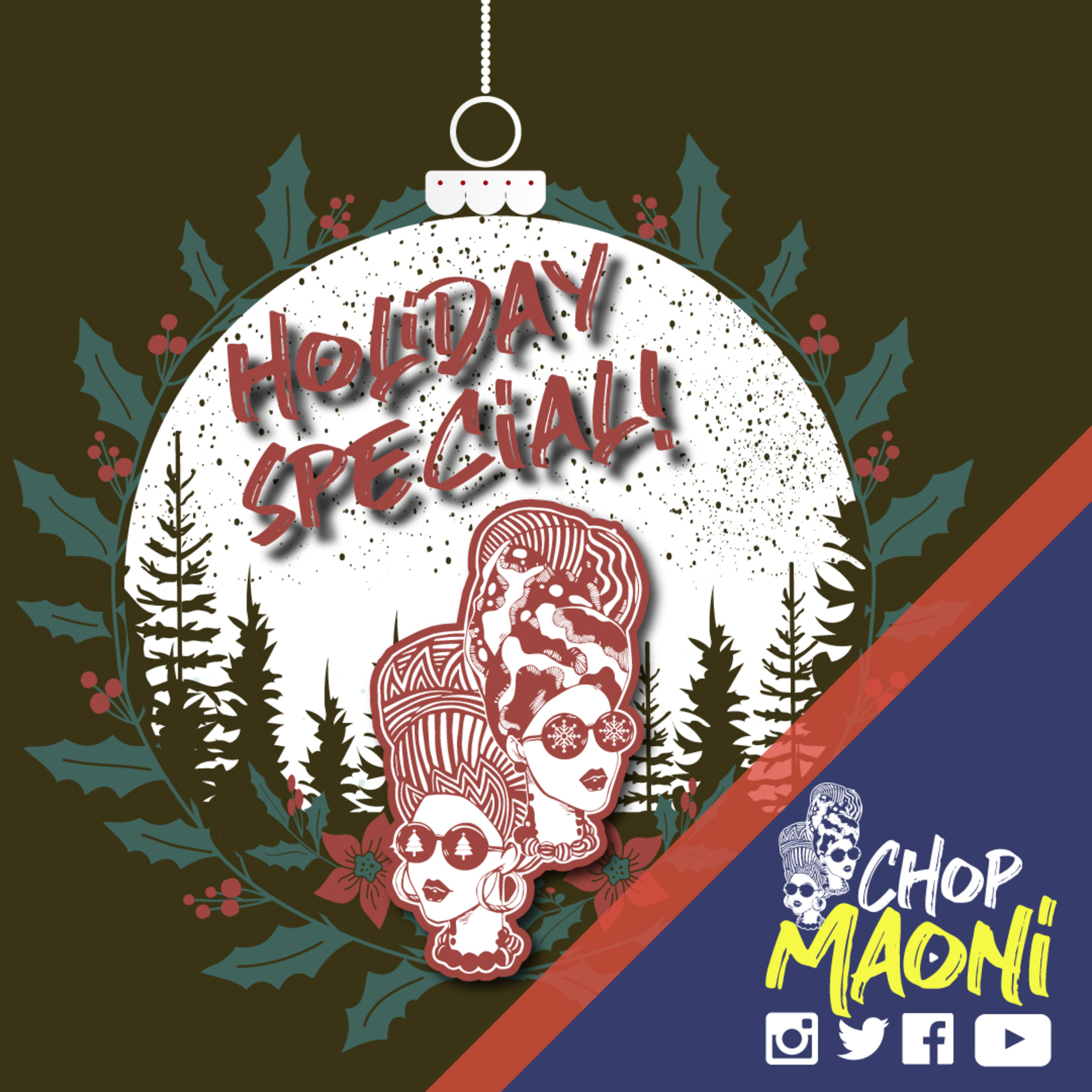 Chop Maoni: Holiday Special 