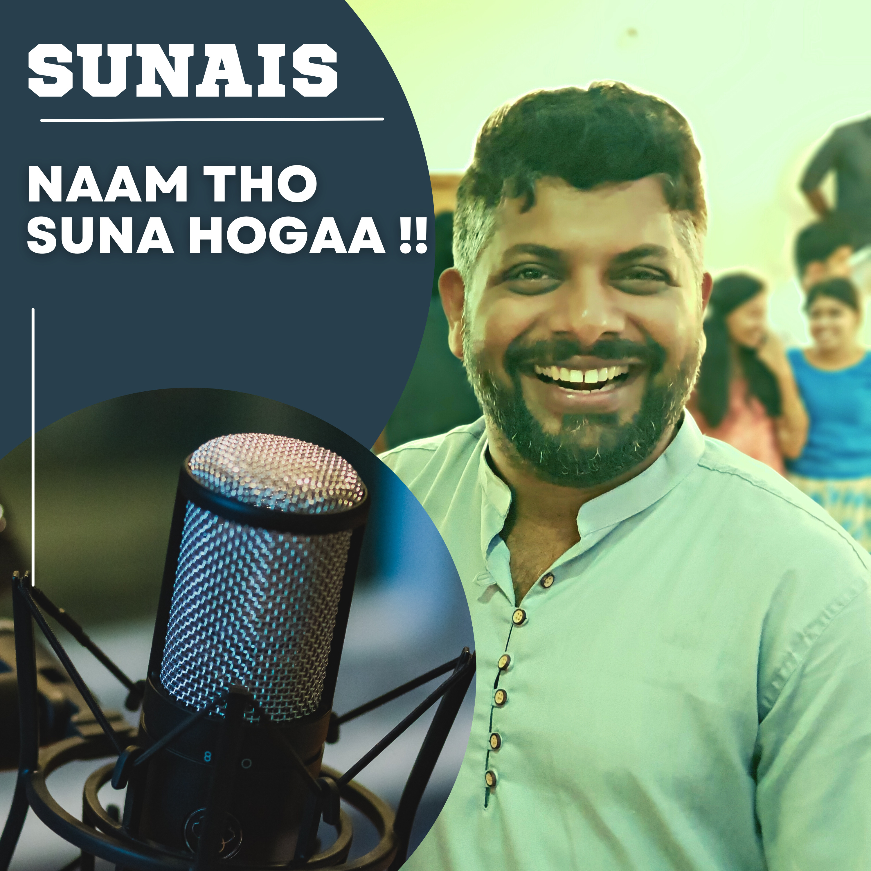 SUNAIS - Naam Tho Sunaa Hoga