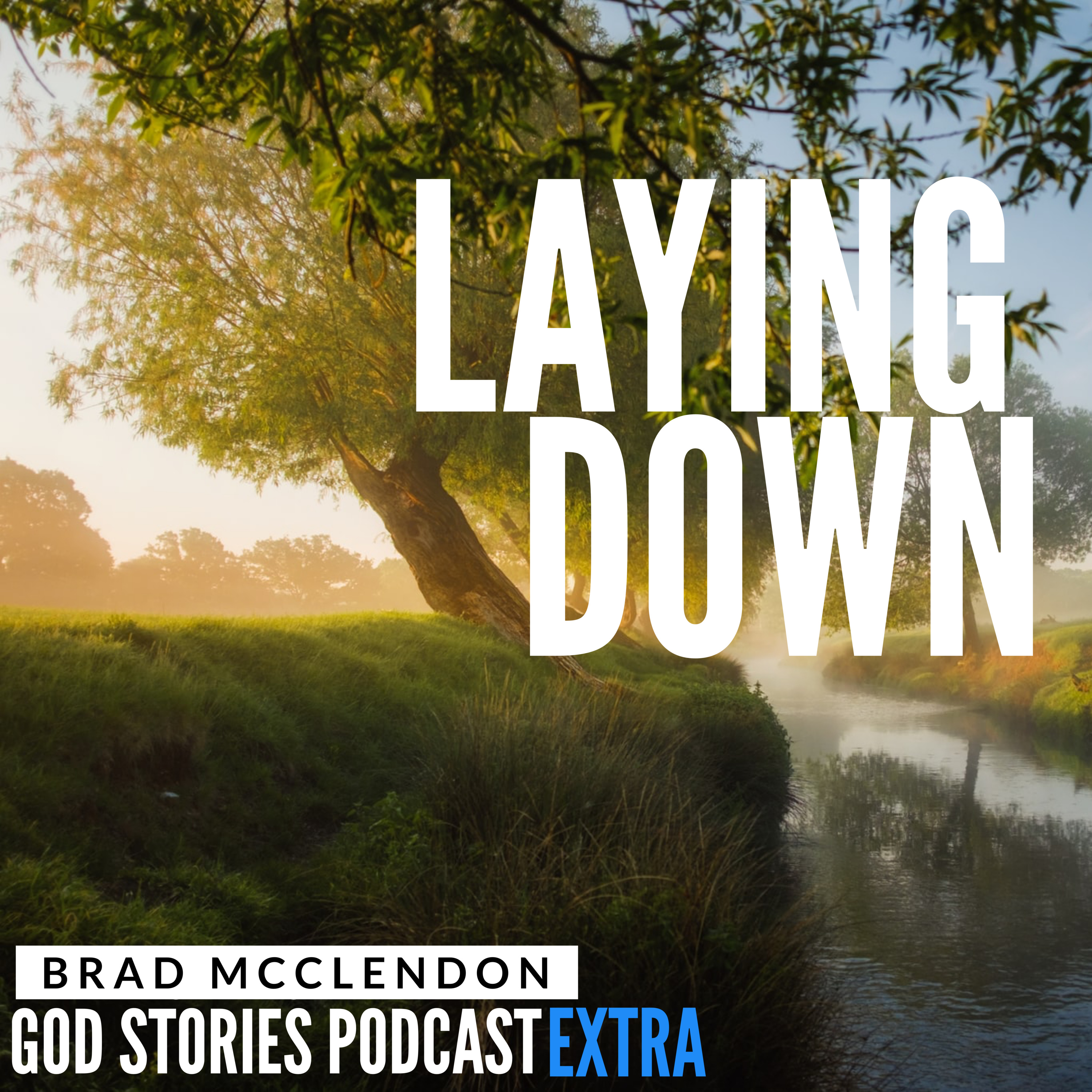 God Stories with Brad McClendon