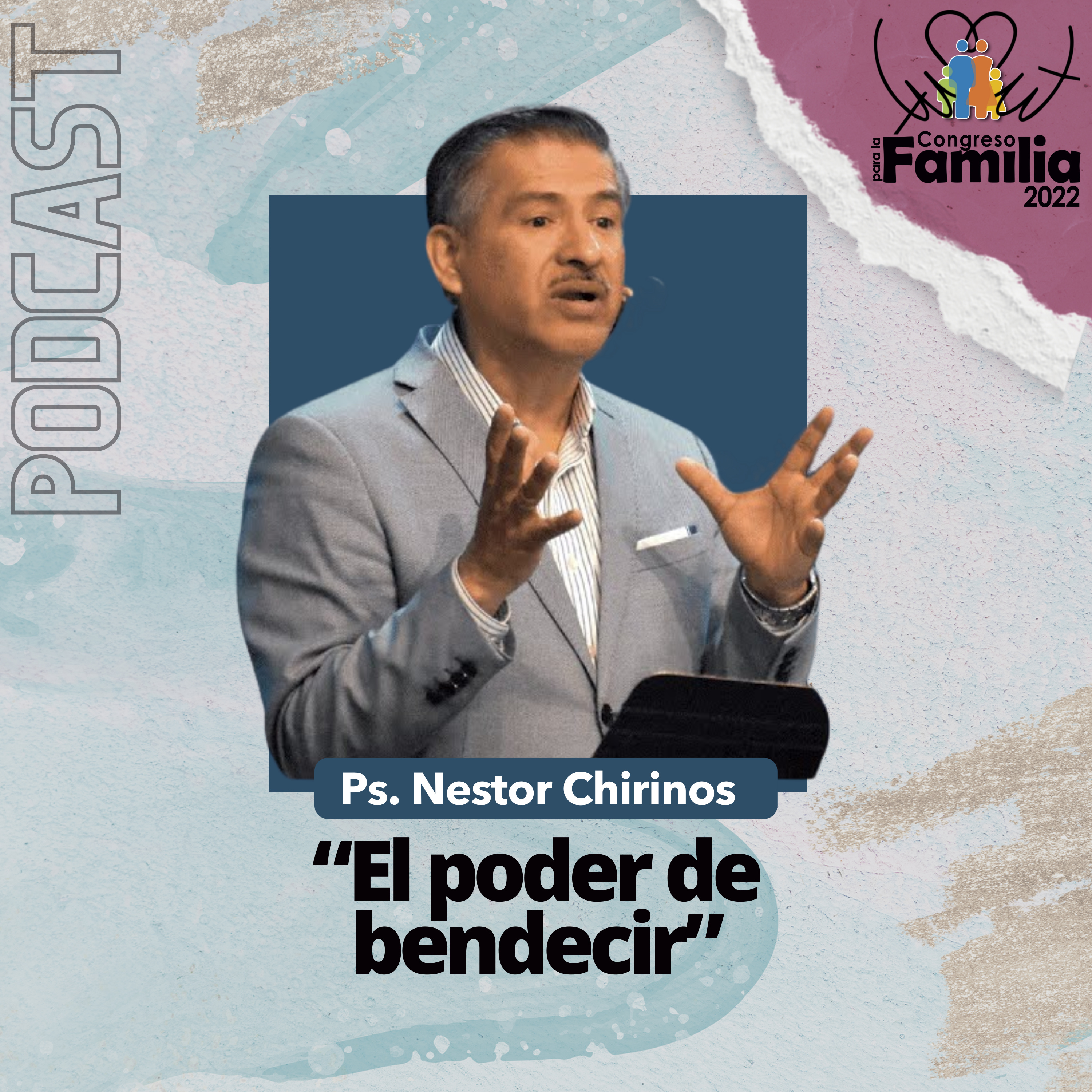 El Poder de Bendecir - Ps. Nestor Chirinos episode artwork