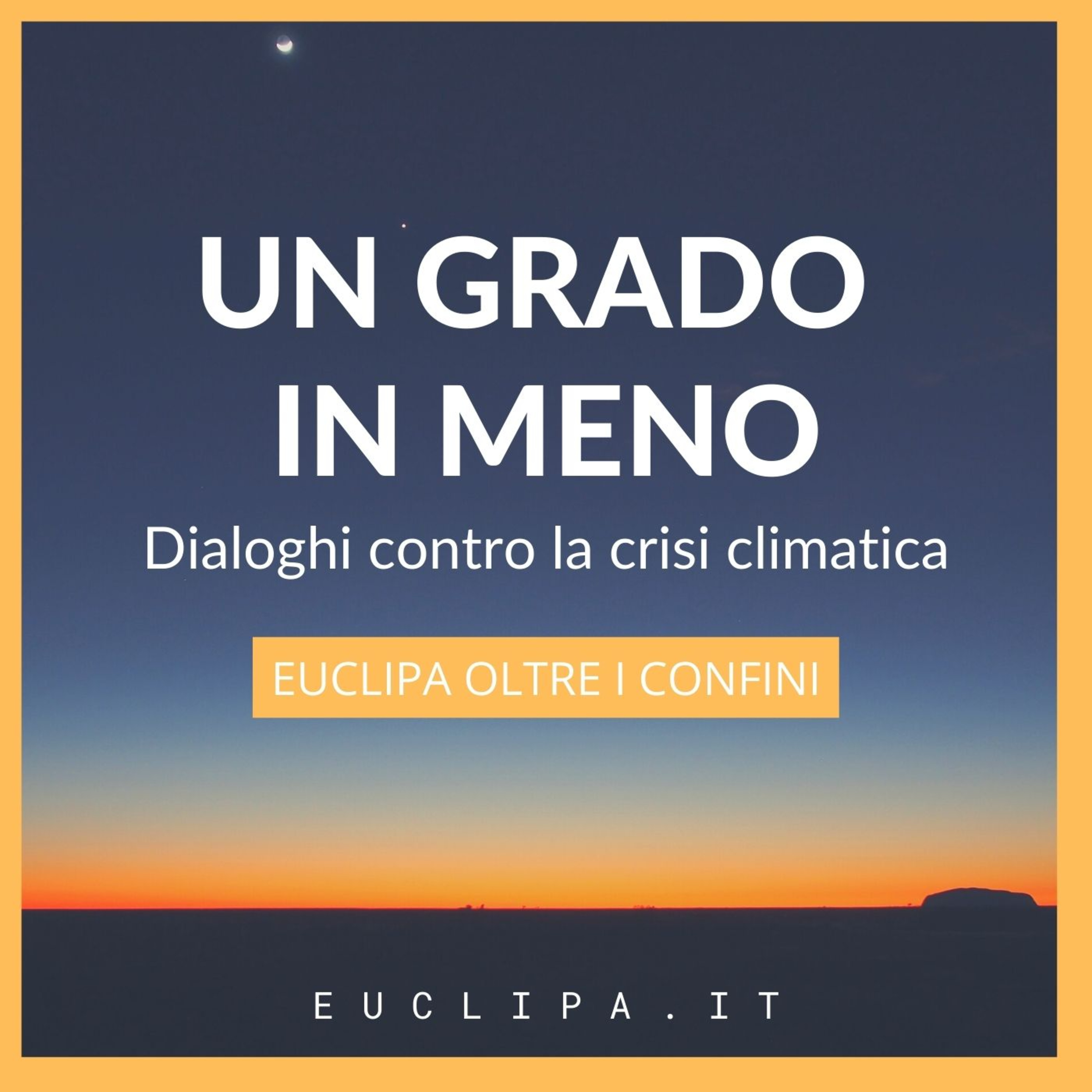 Un grado in meno - dialoghi contro la crisi climatica