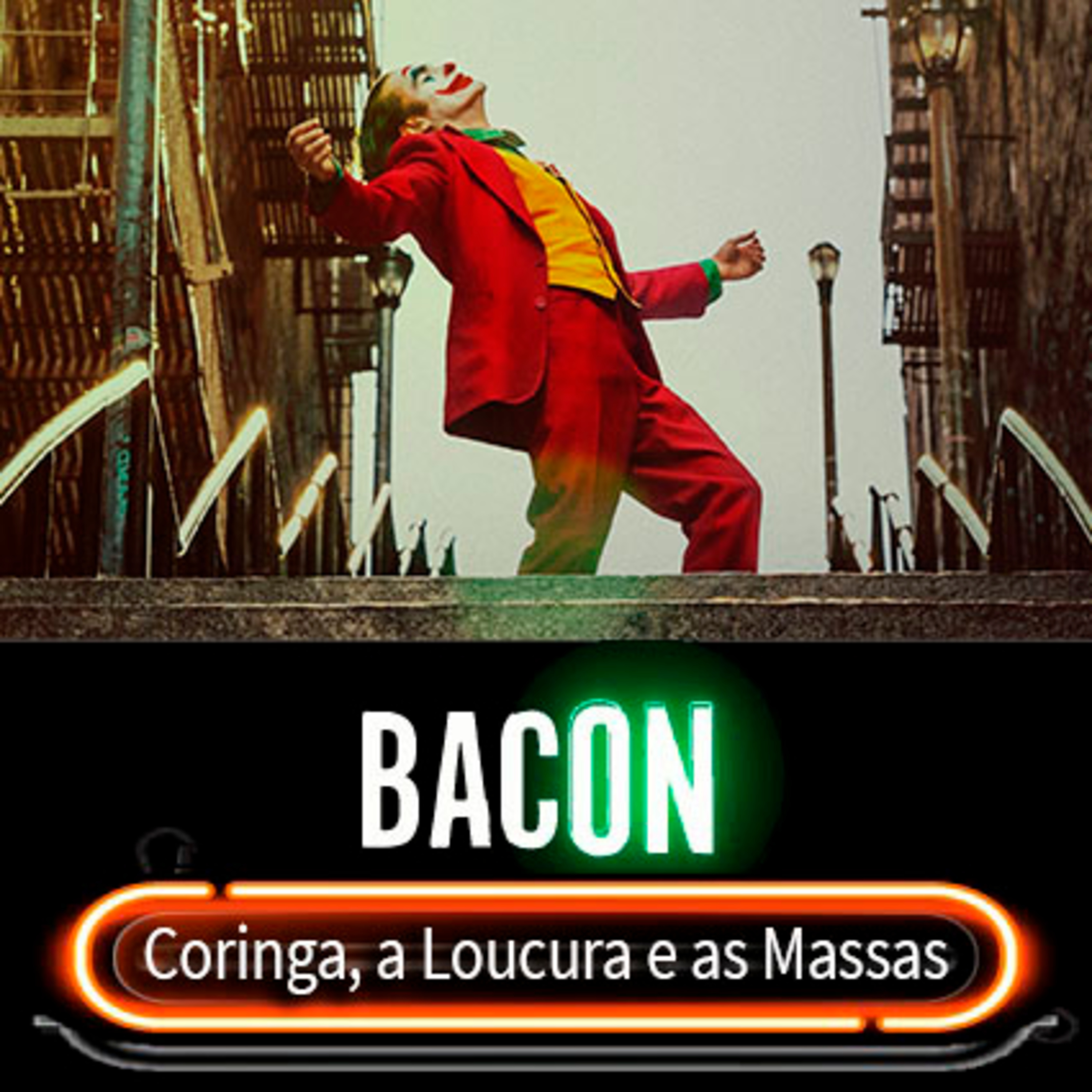 Bacon 08 - Coringa a LOUCURA e as MASSAS (Joker) episode artwork