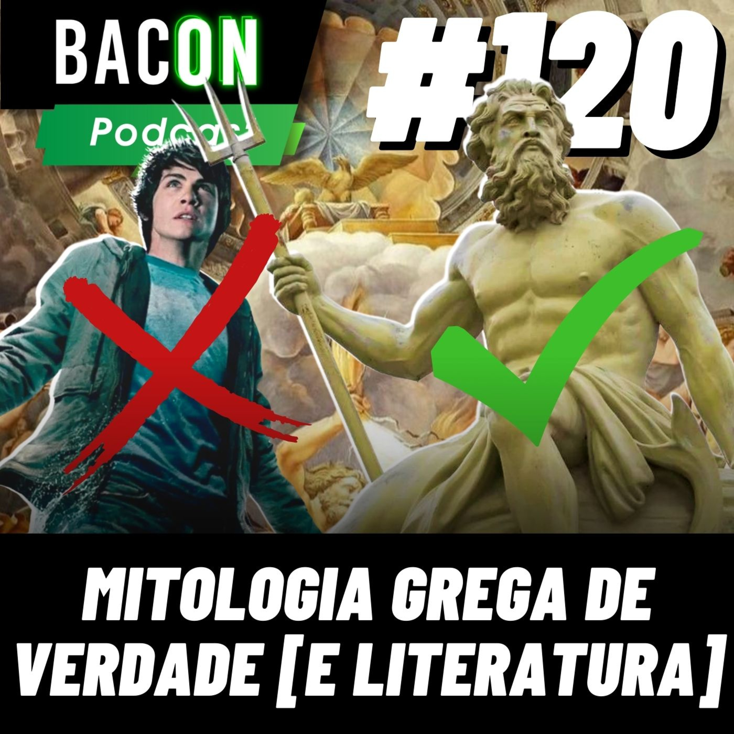 Bacon 120 - Mitologia GREGA de verdade [E LITERATURA] │ Matheus Araújo episode artwork