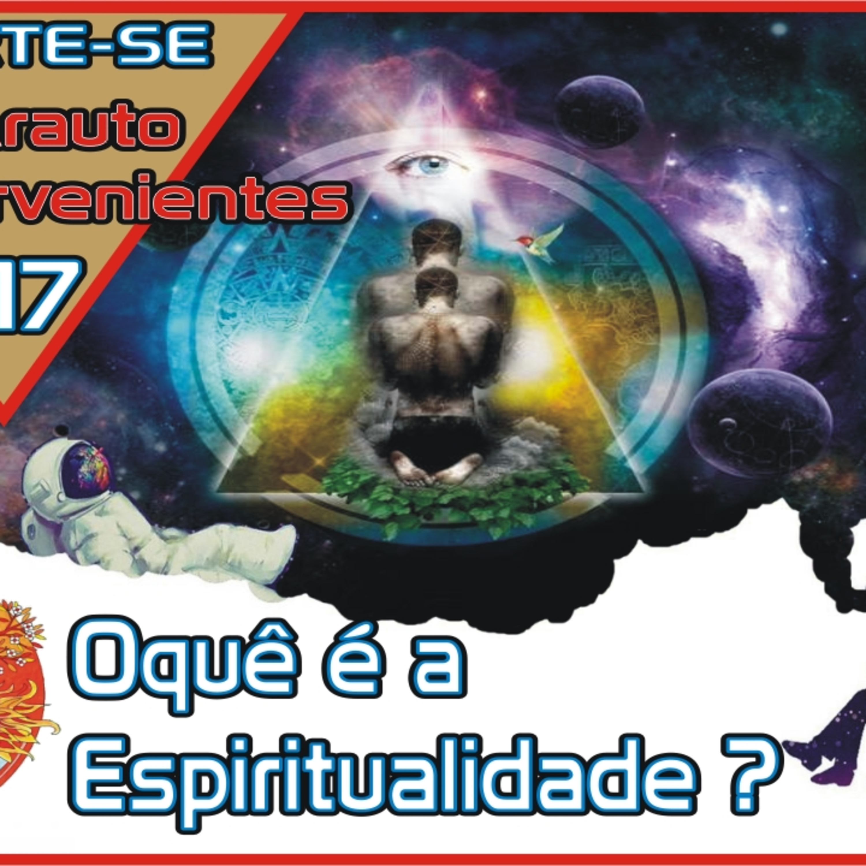 #Podcast 2 - Oque é a espiritualidade ? - O Arauto dos Intervenientes episode artwork
