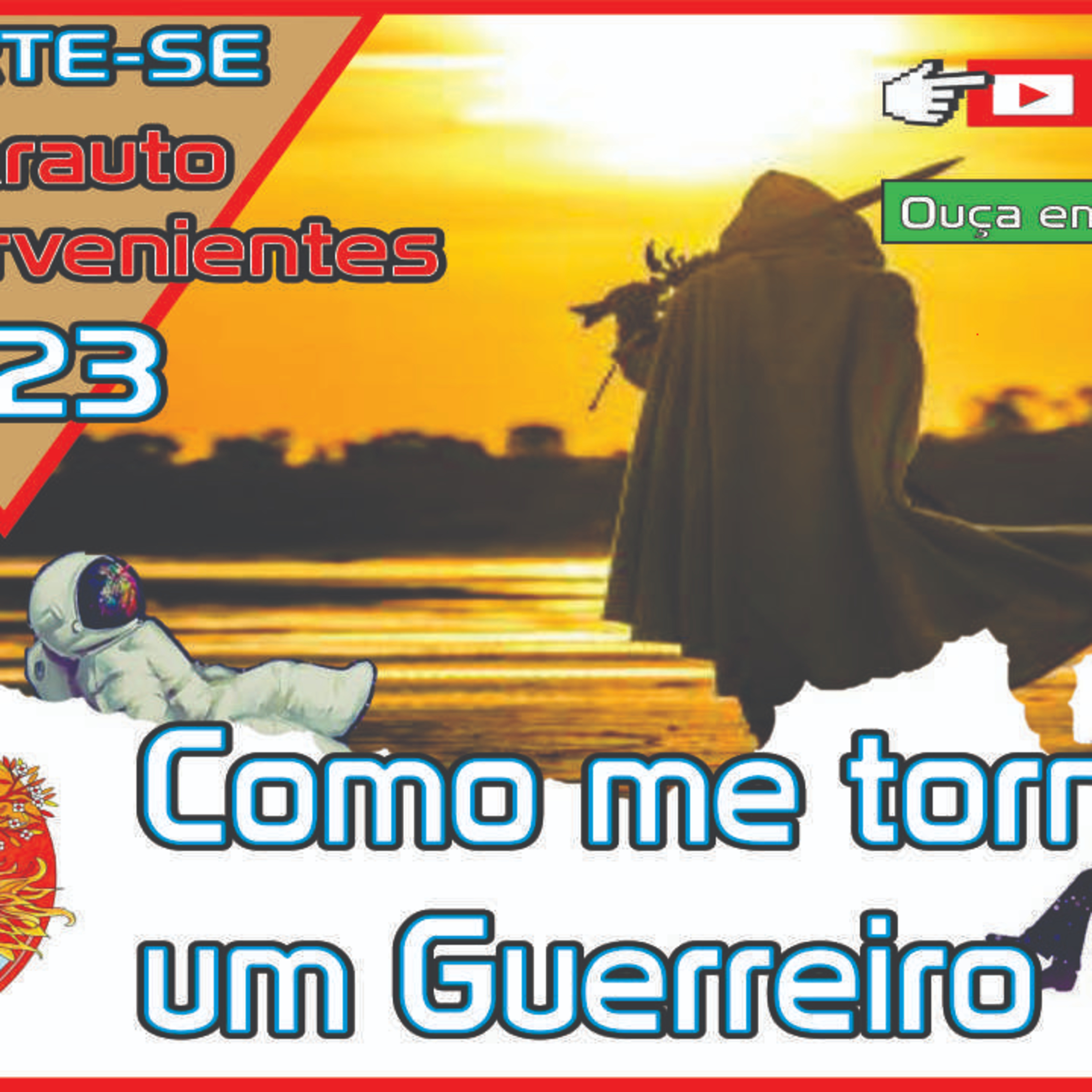 #PodCast 28 - Como me tornei um Guerreiro episode artwork