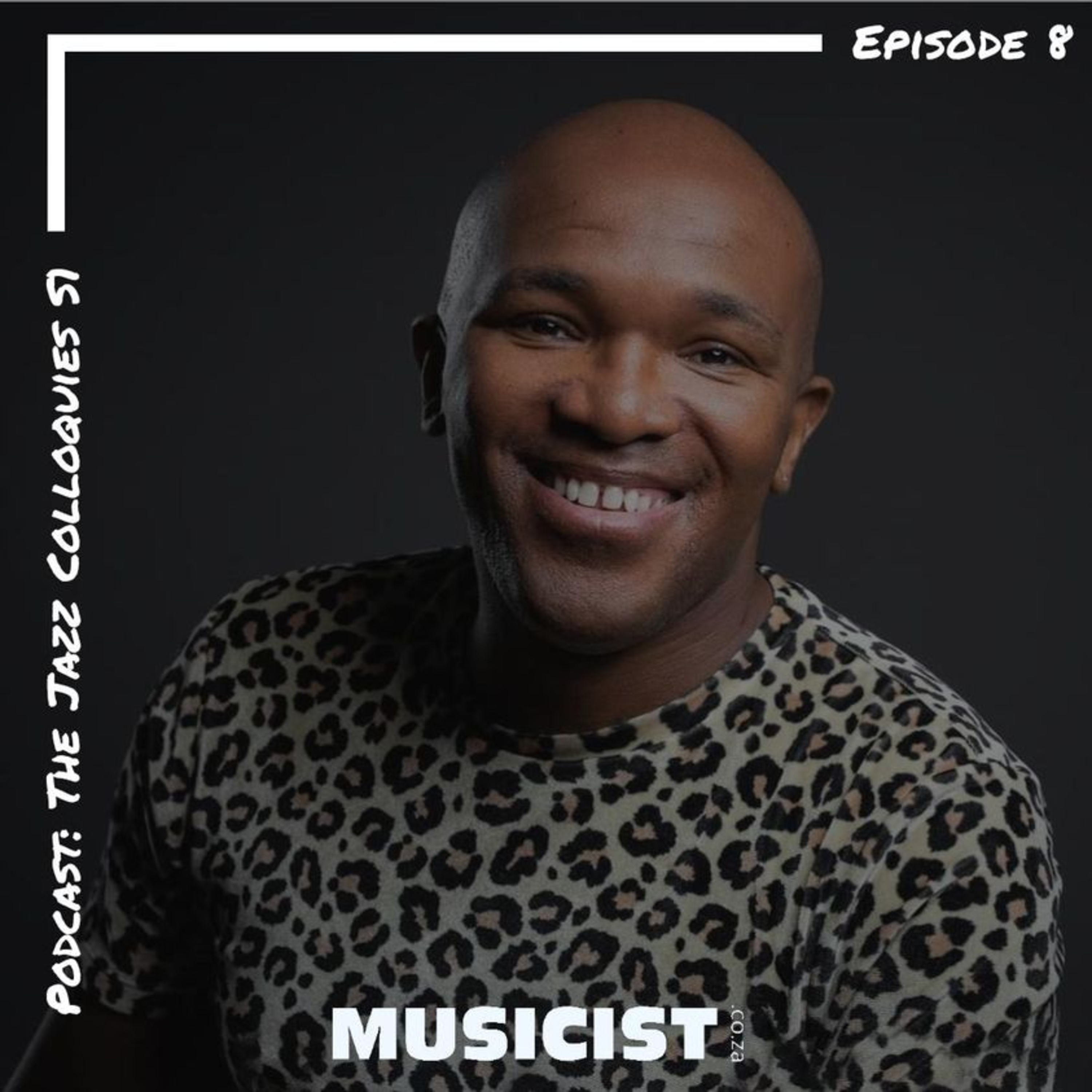 Episode 8: Sandile Gontsana — Musicist.co.za: The Jazz Colloquies.