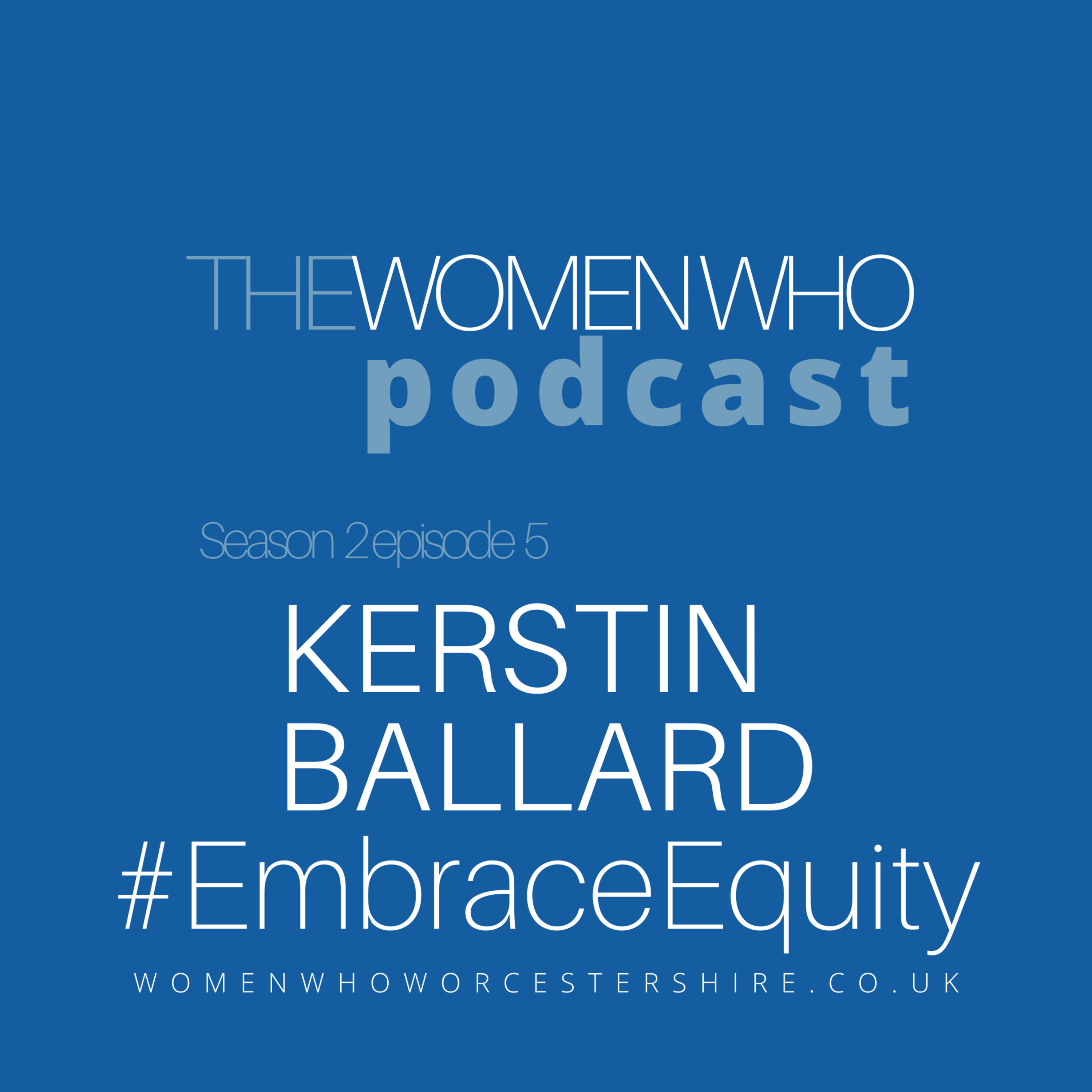 Kerstin Ballard - #EmbraceEquity