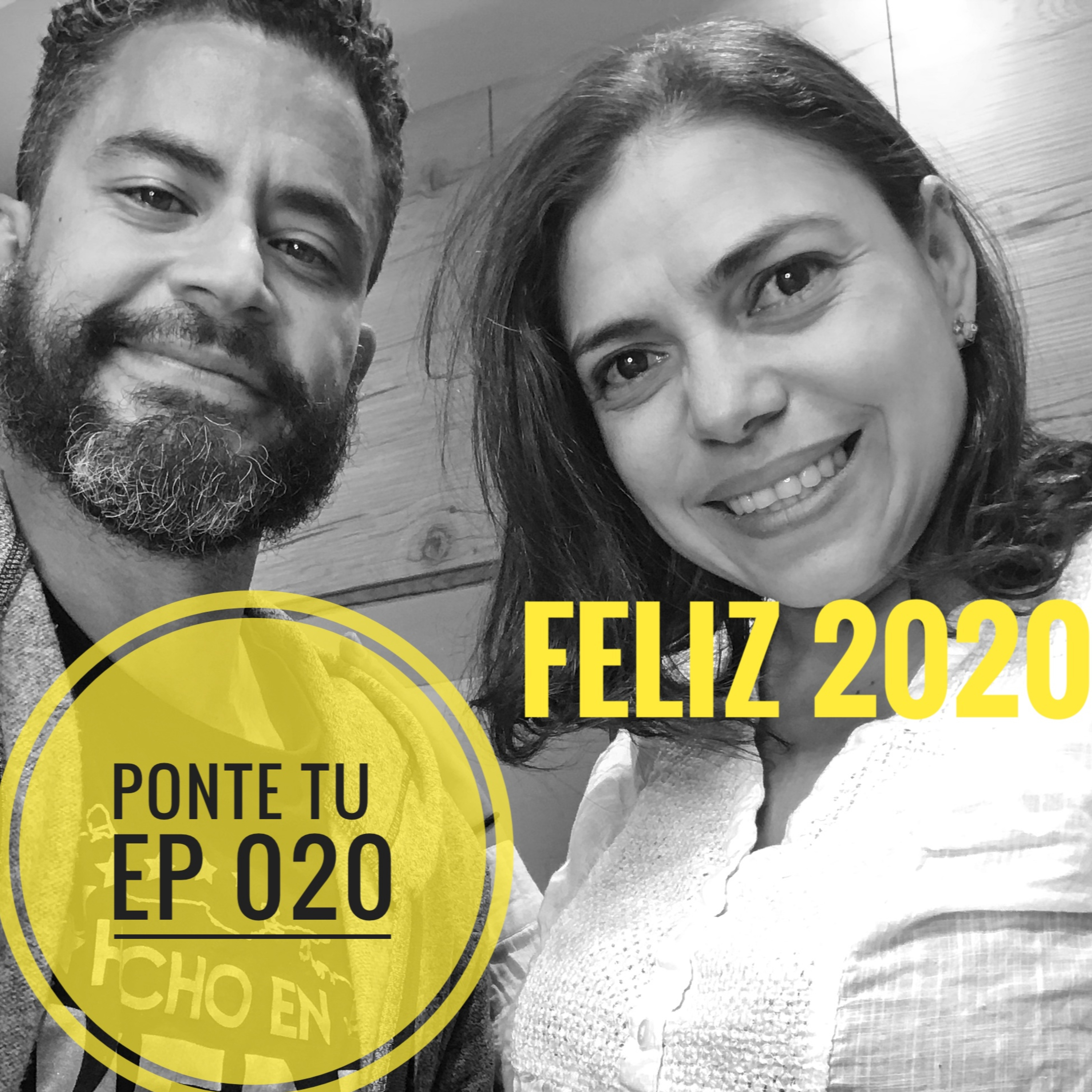 PONTE TU | EP 020 | FELIZ 2020 episode artwork