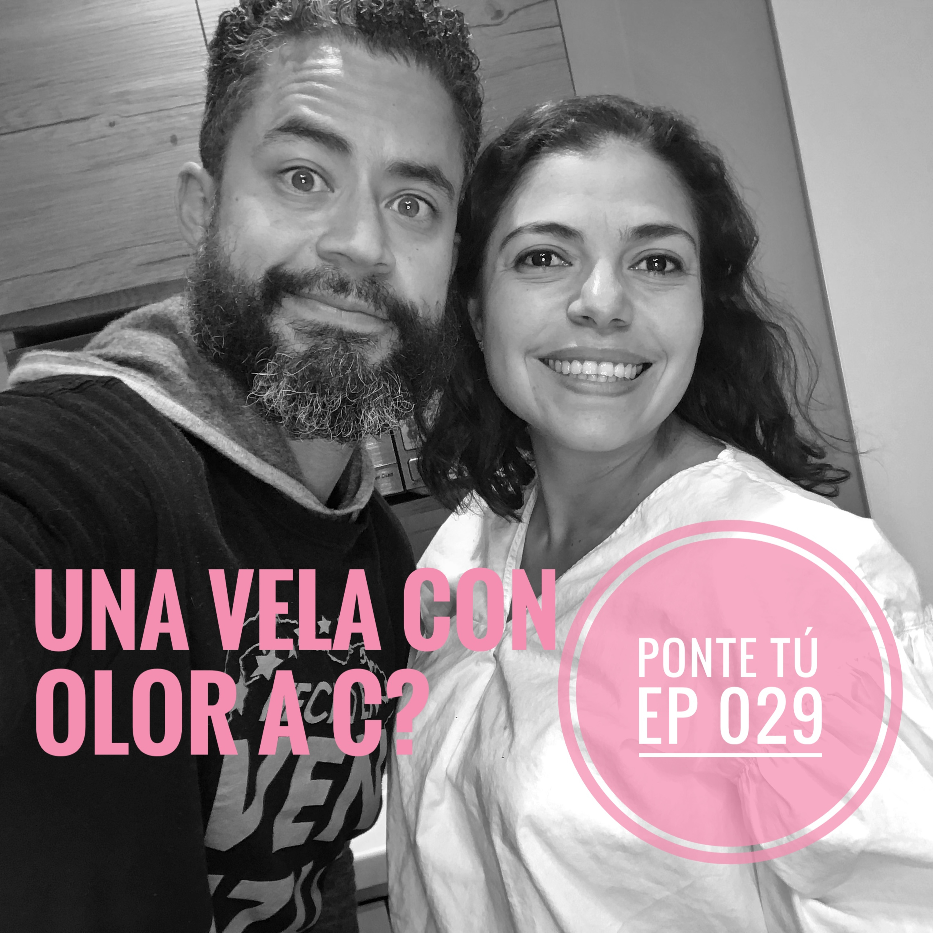 PONTE TÚ | EP 029 | VENEZOLANO BIEN PORTADO? | UNA VELA CON OLOR A C ? episode artwork