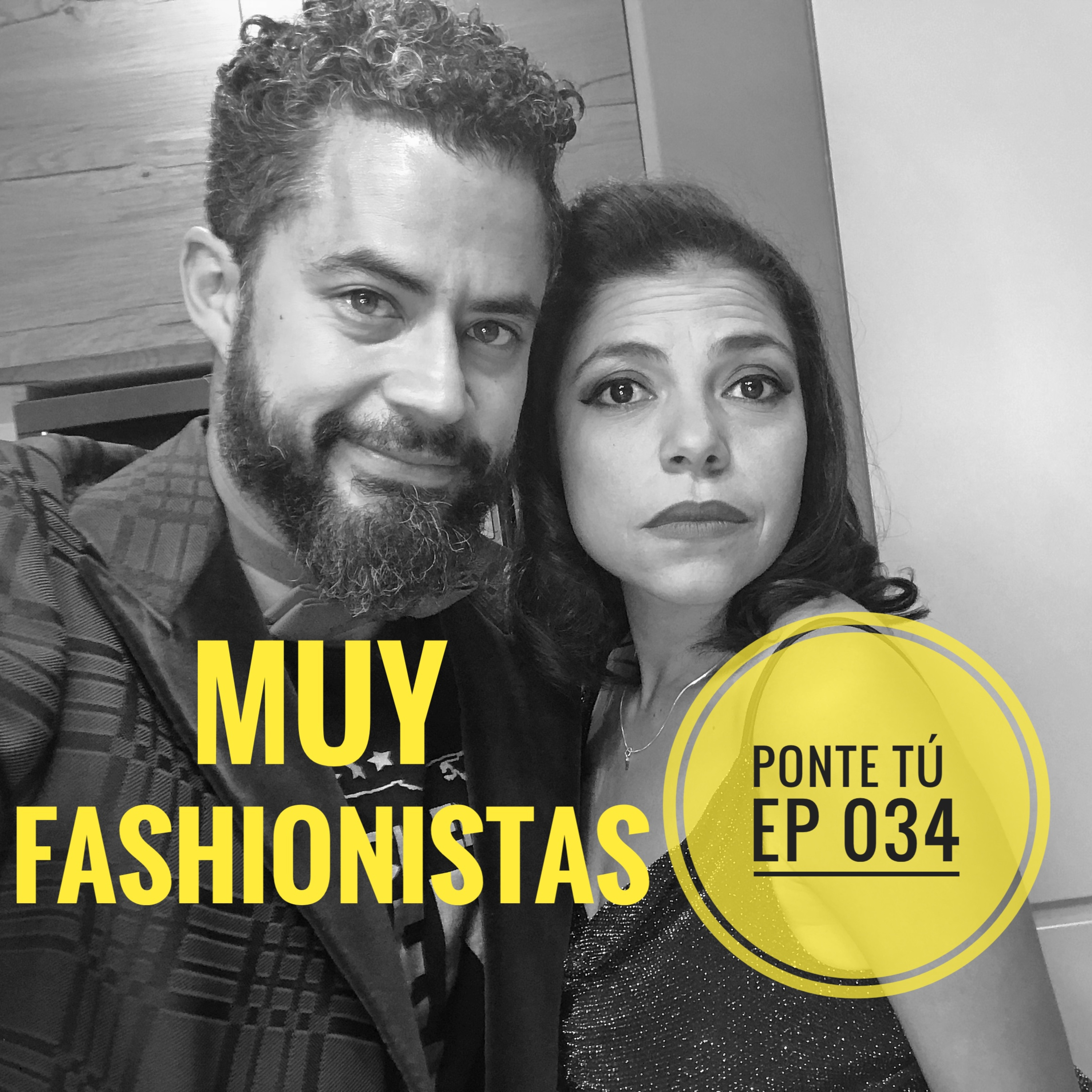 PONTE TÚ | EP 034 | TAN FASHIONISTAS episode artwork