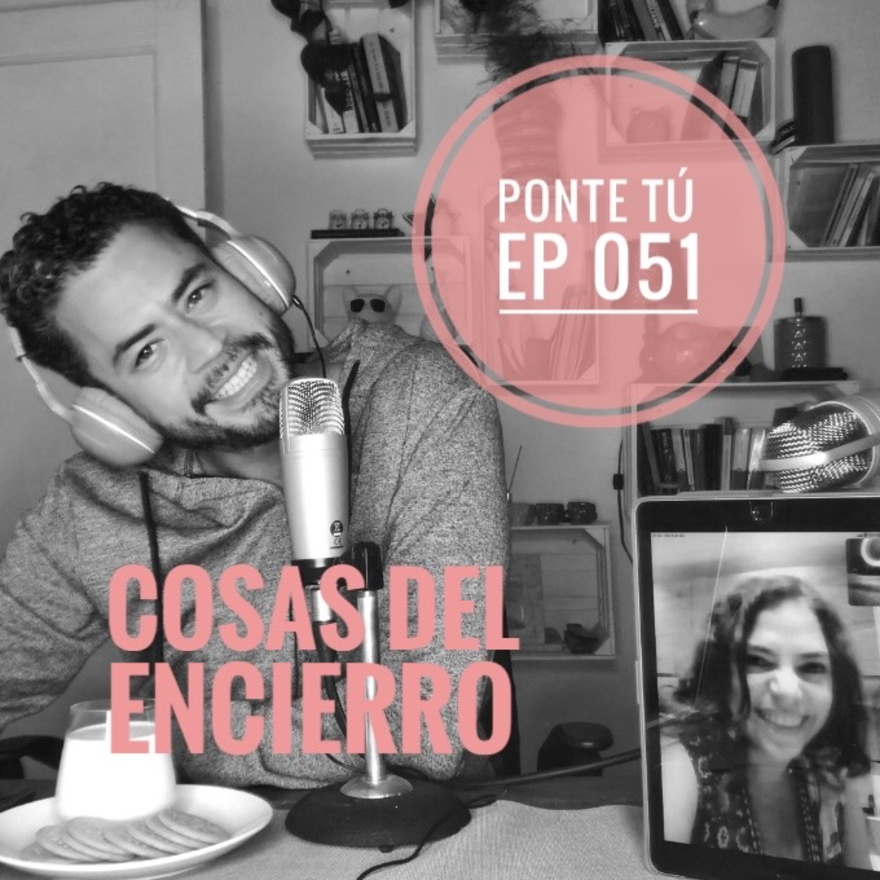 PONTE TÚ | EP 051 | LO QUE DEBERÍAMOS HACER episode artwork