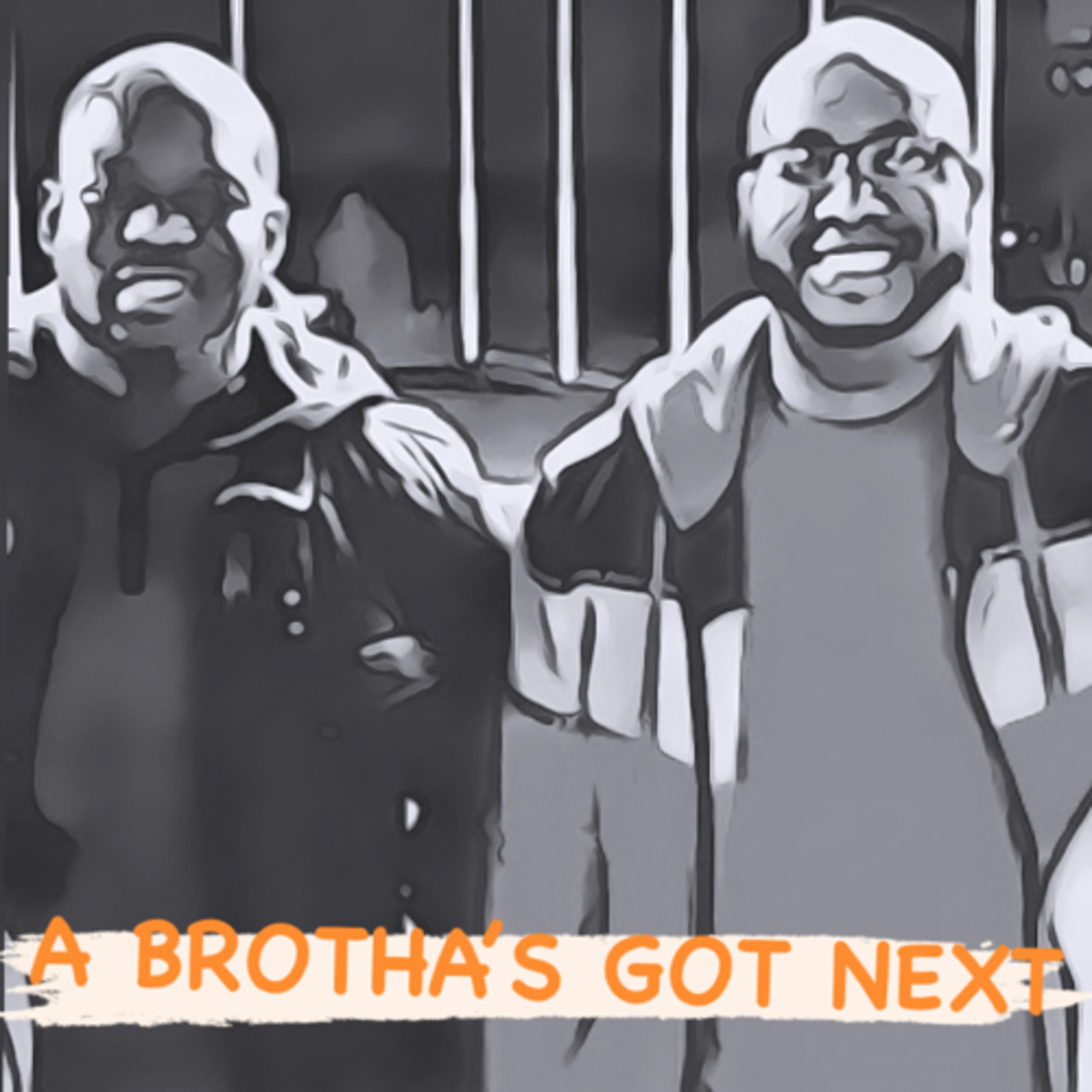 A Brotha’s Got Next