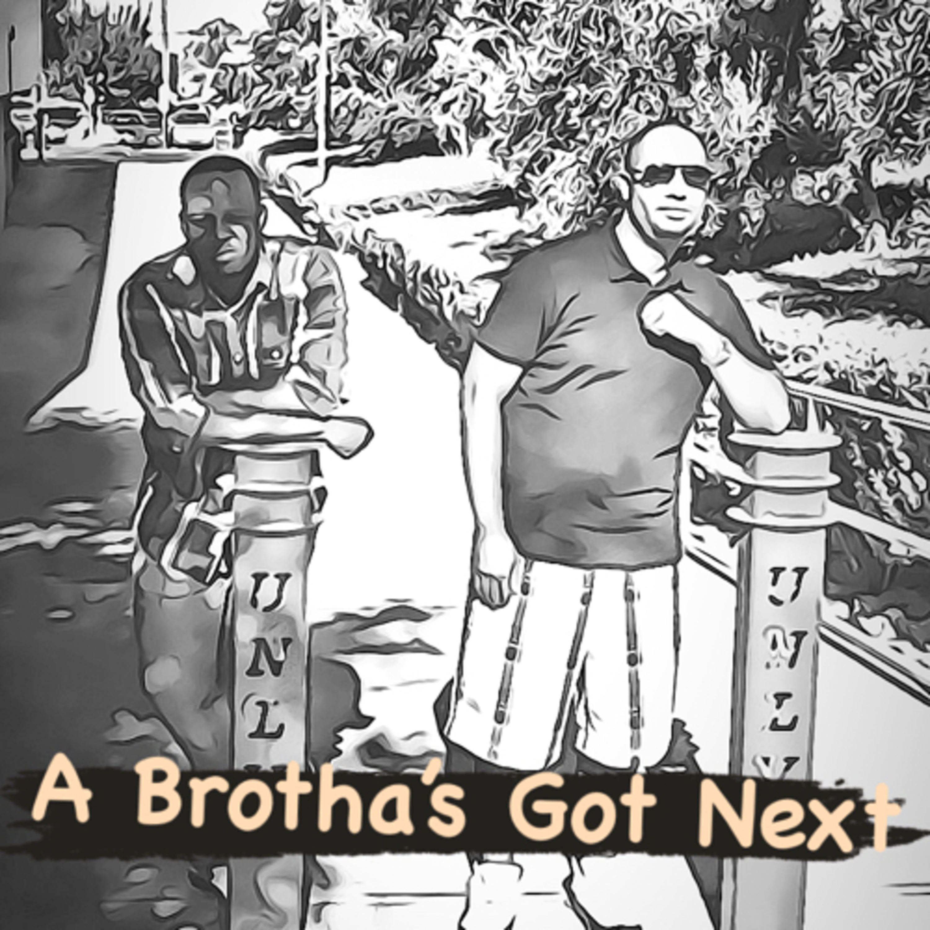 A Brotha’s Got Next