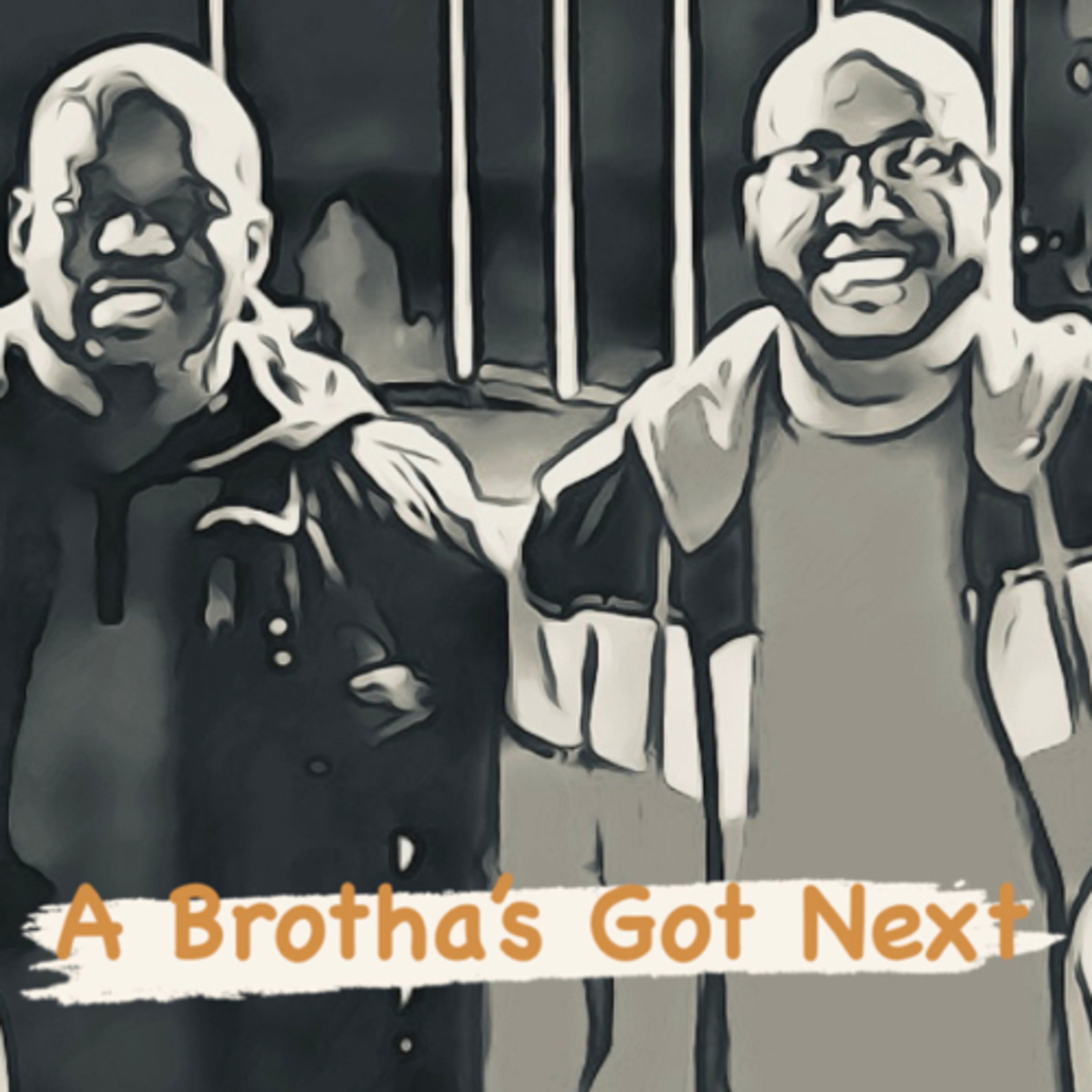 A Brotha’s Got Next