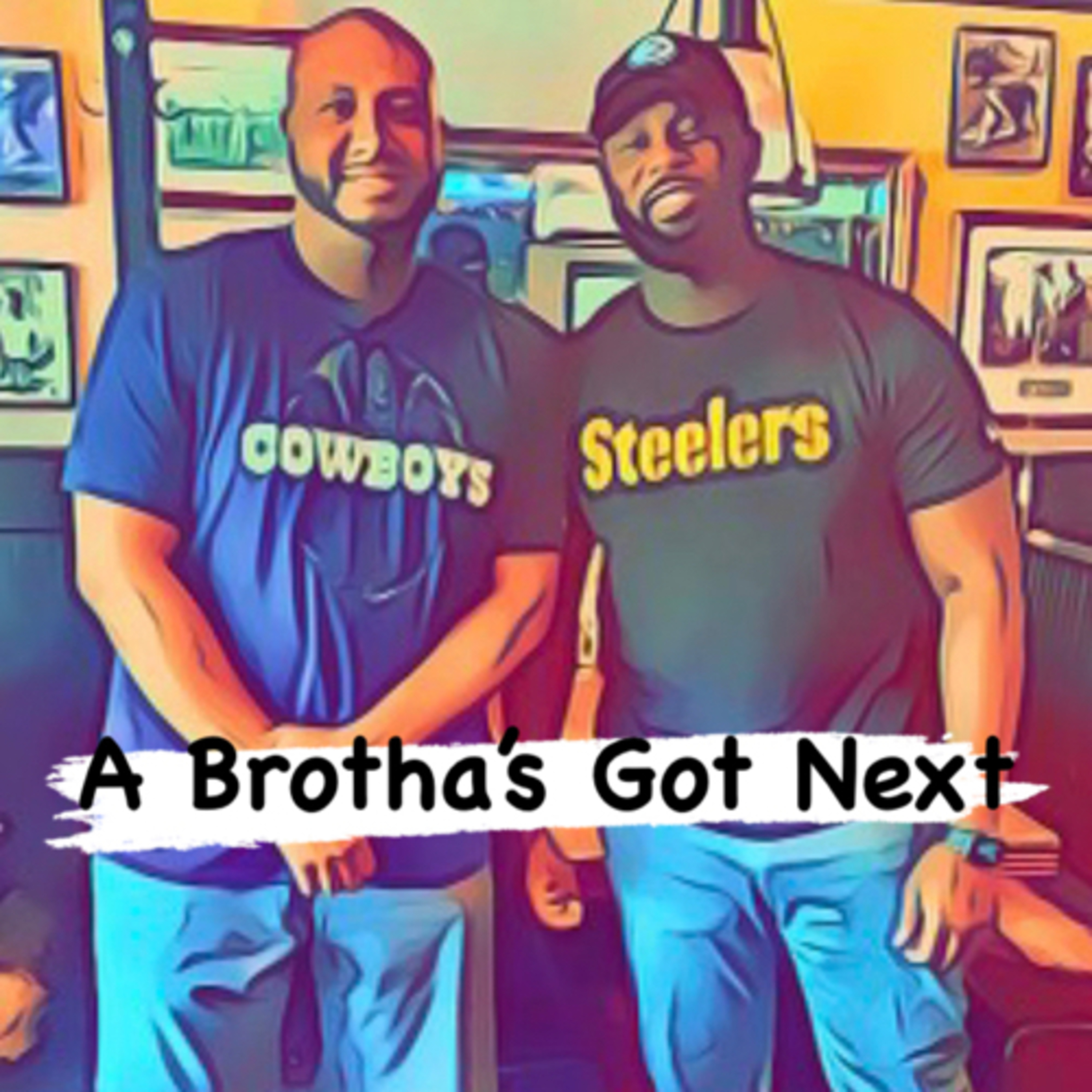 A Brotha’s Got Next