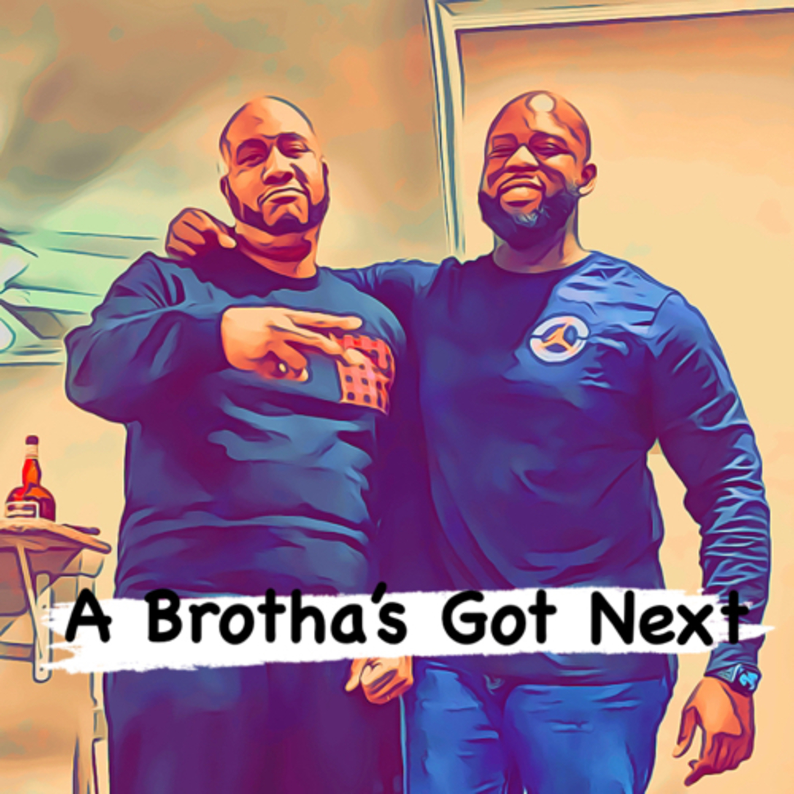 A Brotha’s Got Next