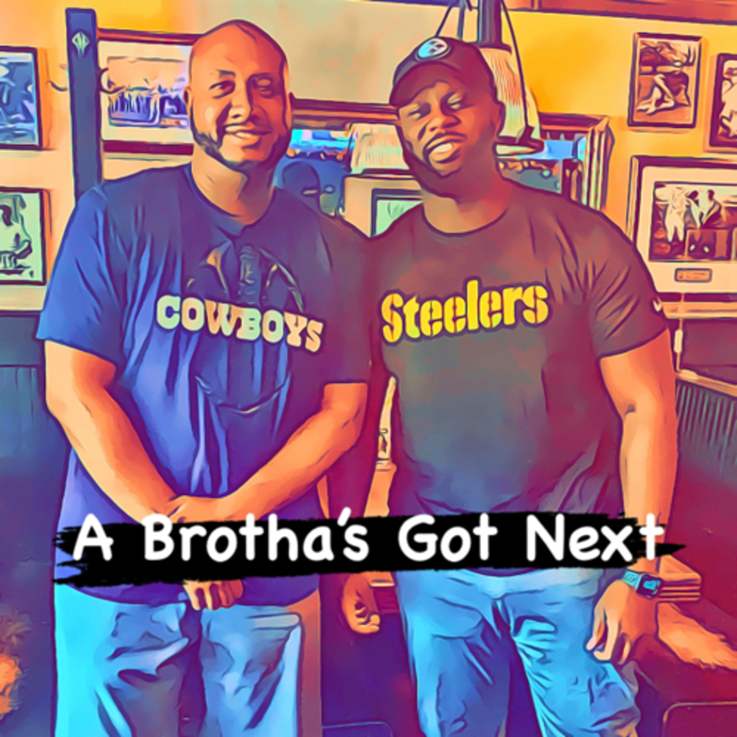 A Brotha’s Got Next