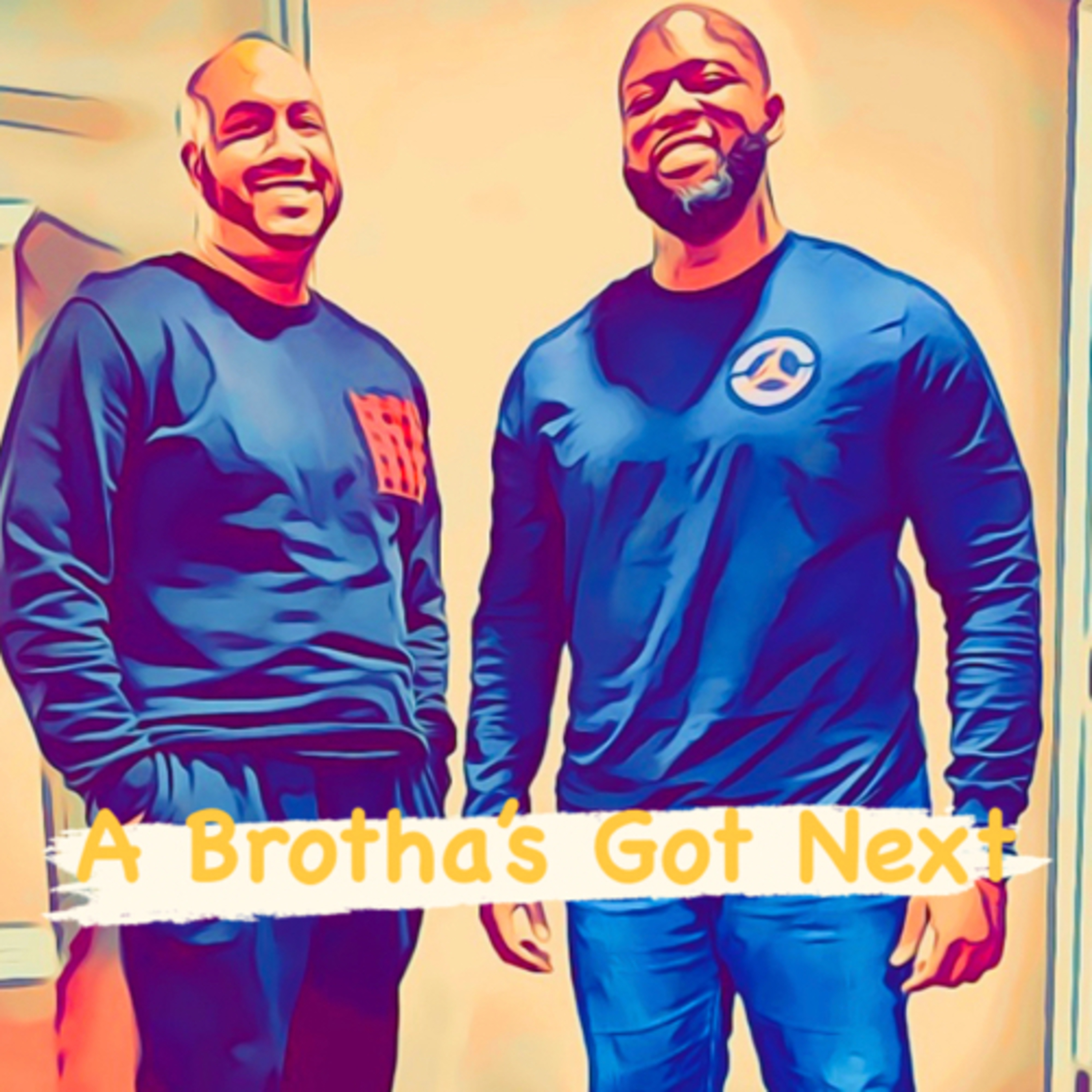A Brotha’s Got Next